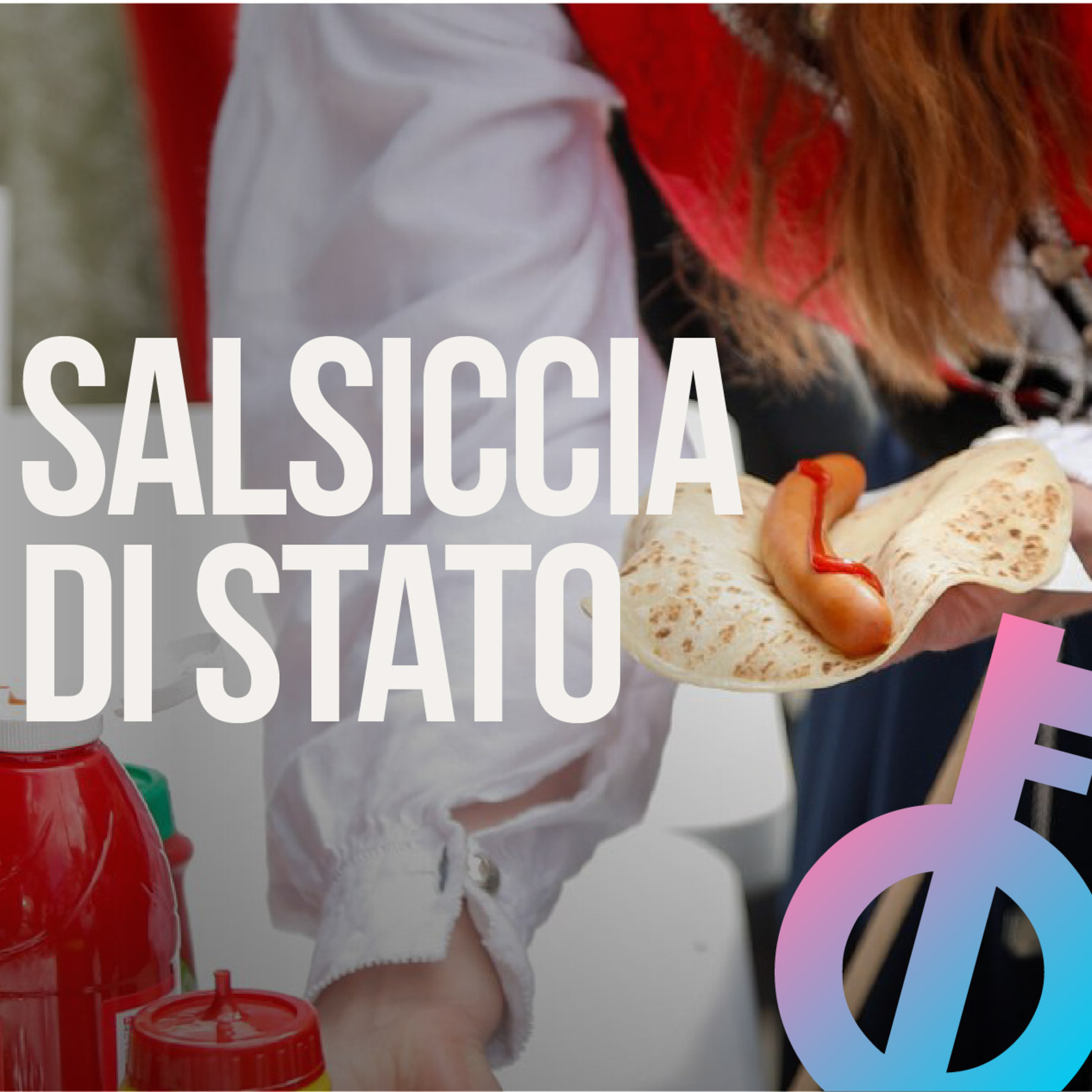 Salsiccia di Stato episode artwork