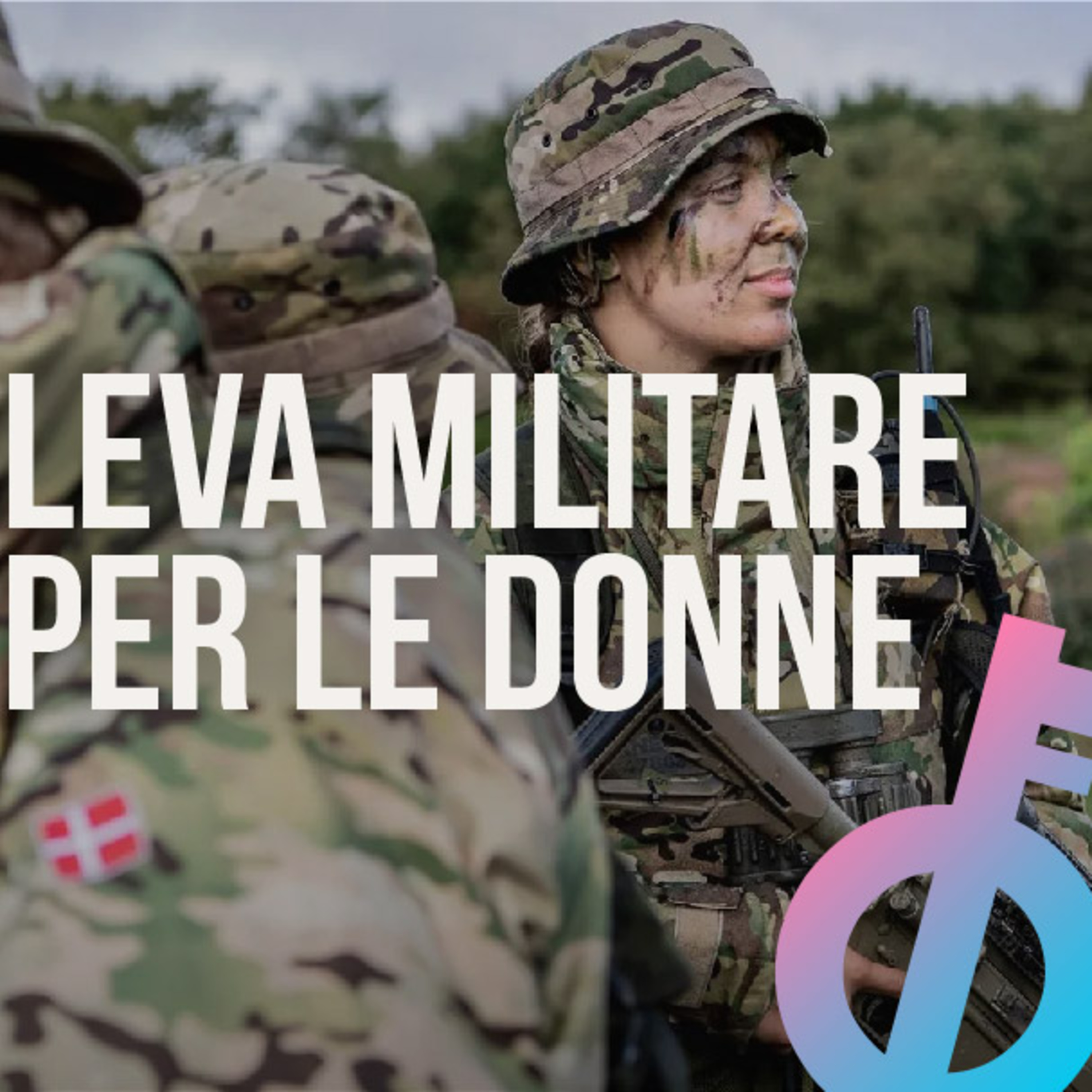 In Danimarca arriva la leva obbligatoria per le donne  episode artwork