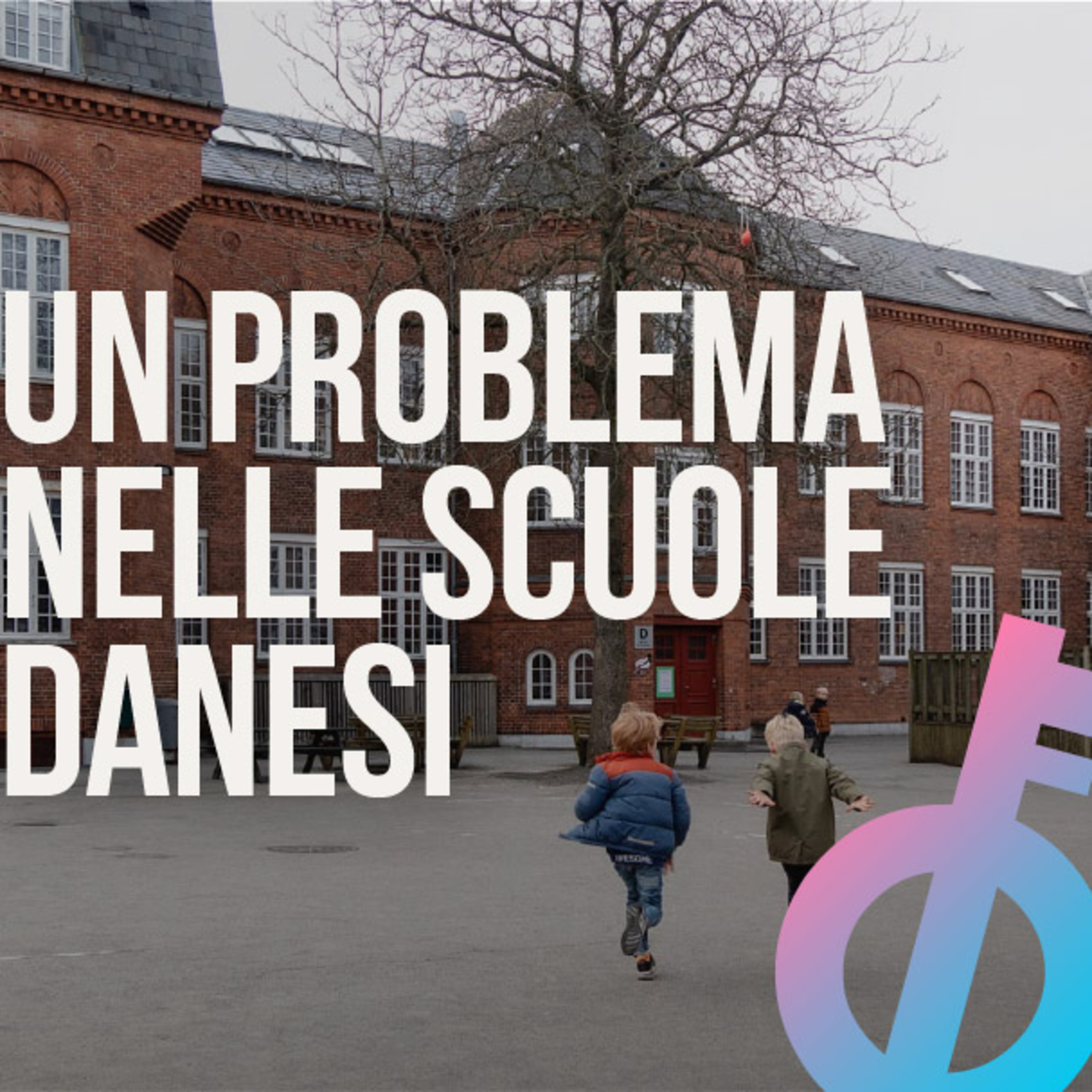 Le scuole danesi hanno un grande problema episode artwork