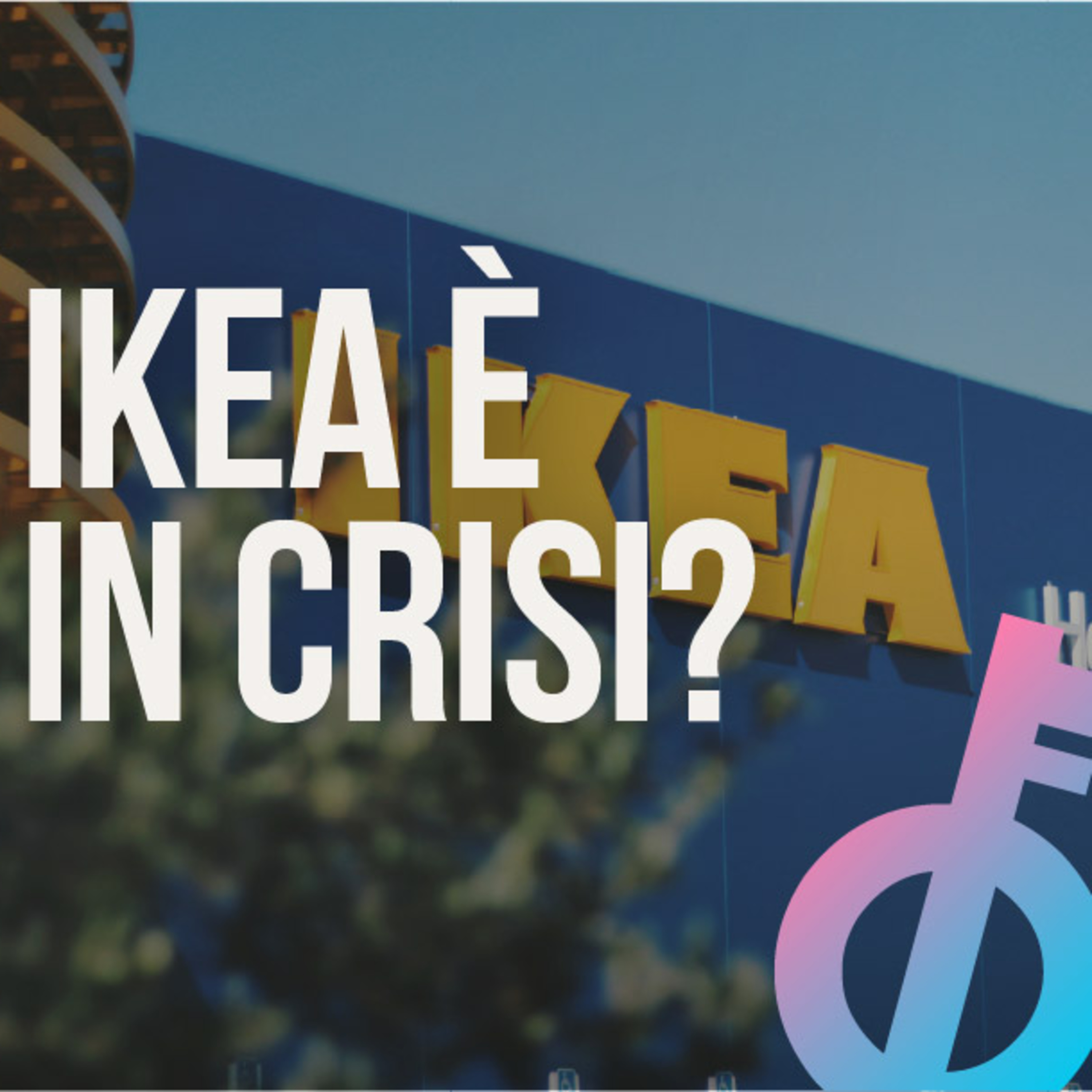 Cosa succede a IKEA? episode artwork