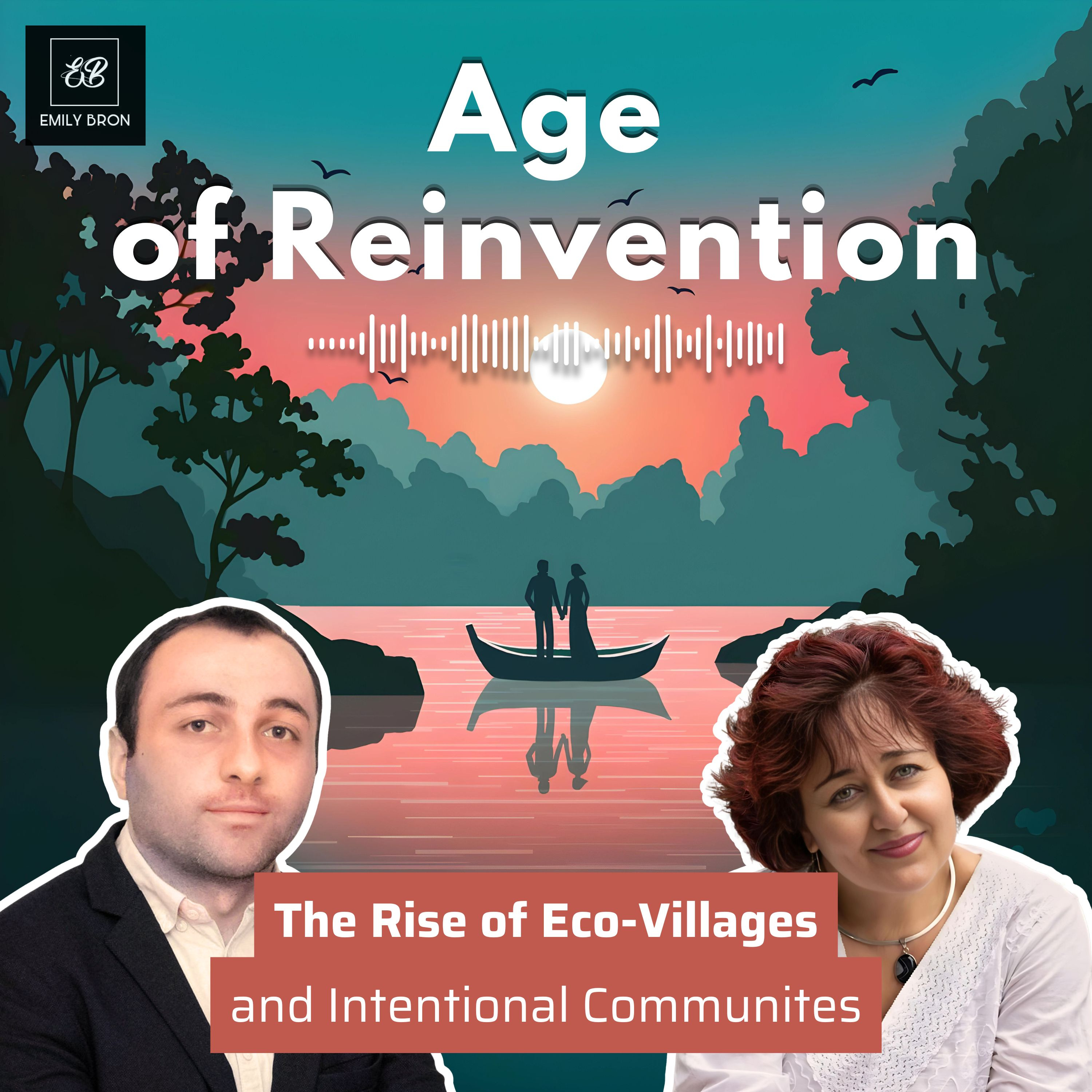 Age of Reinvention: Eco-Living, Expats and Intentional Communities