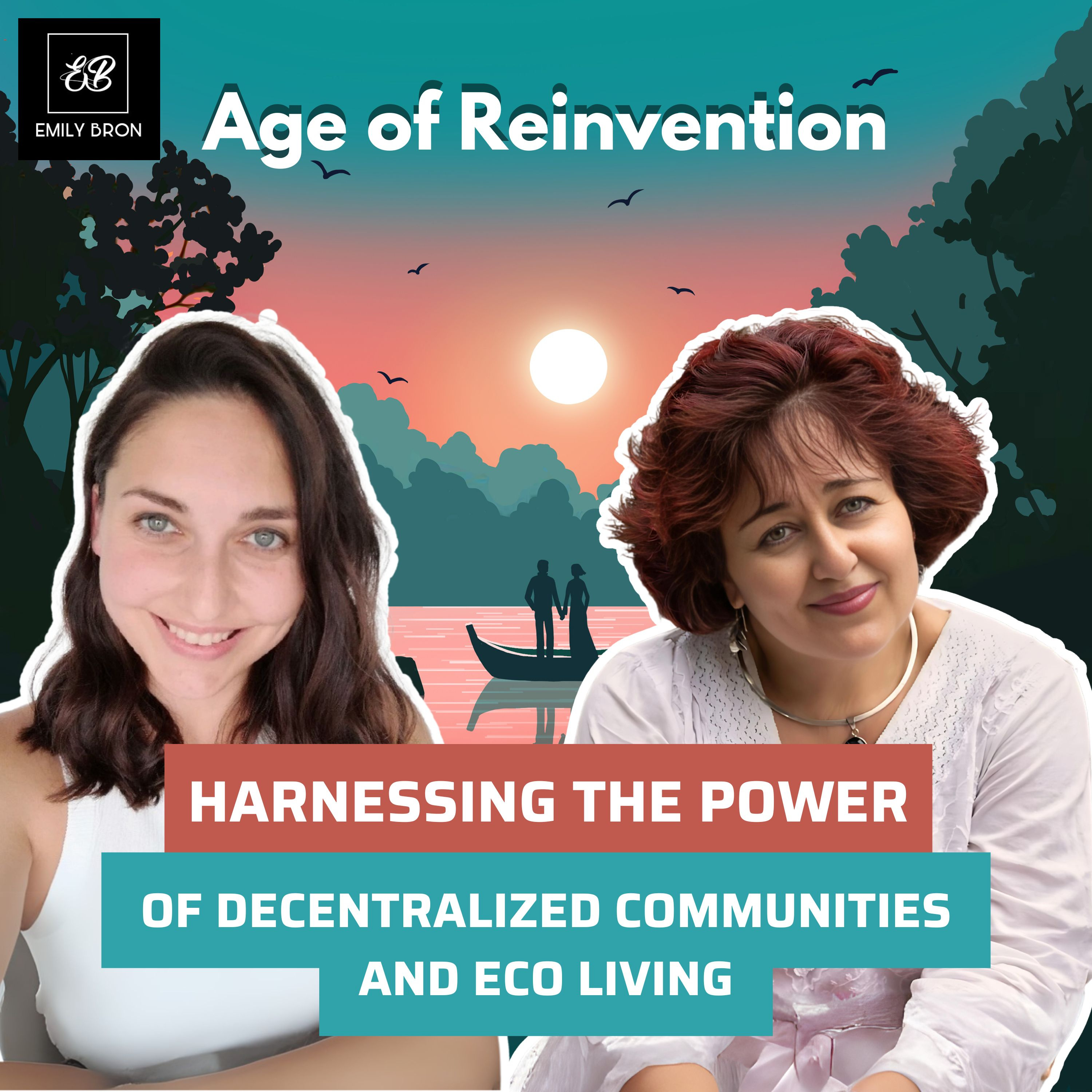 Age of Reinvention: Eco-Living, Expats and Intentional Communities