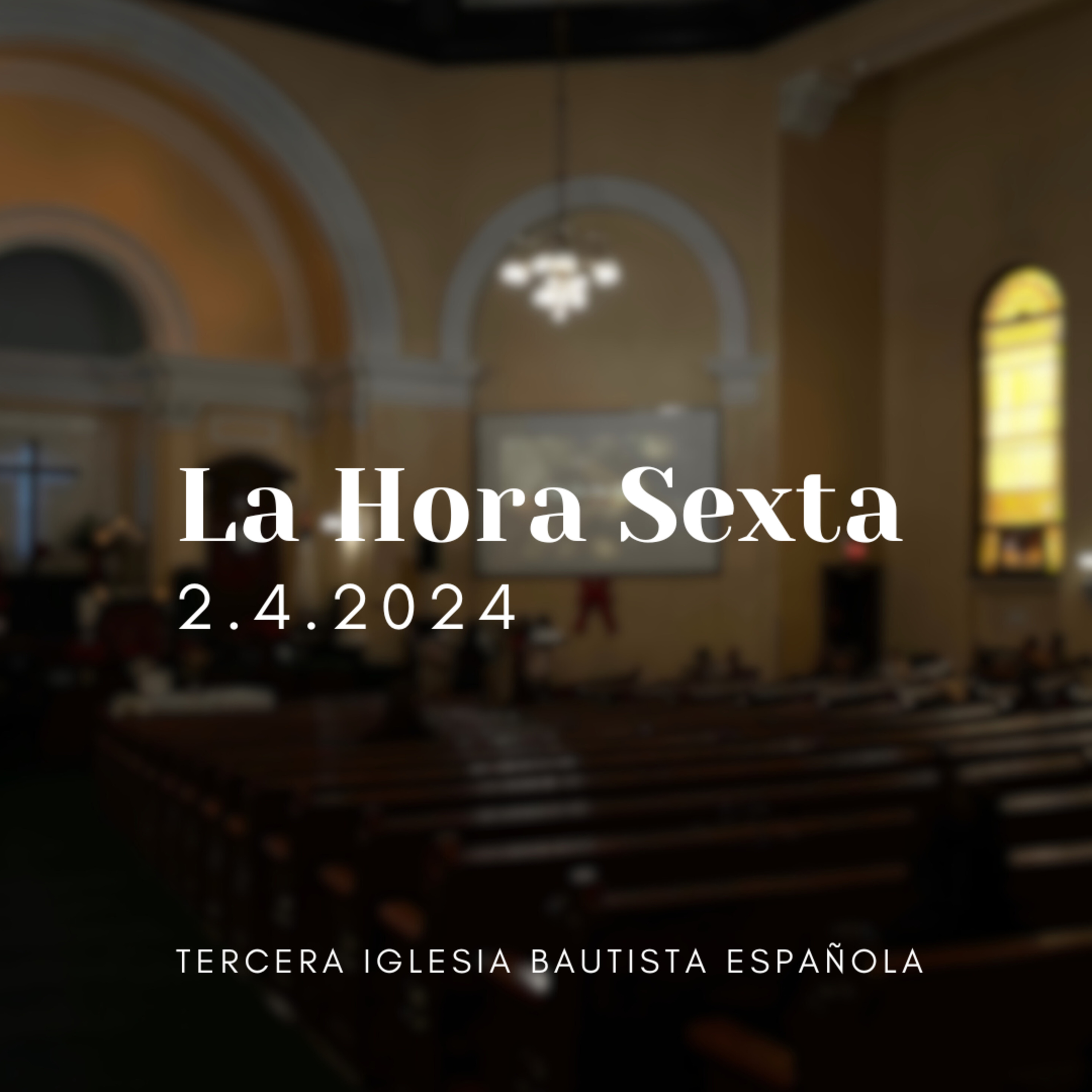 La Hora Sexta episode artwork