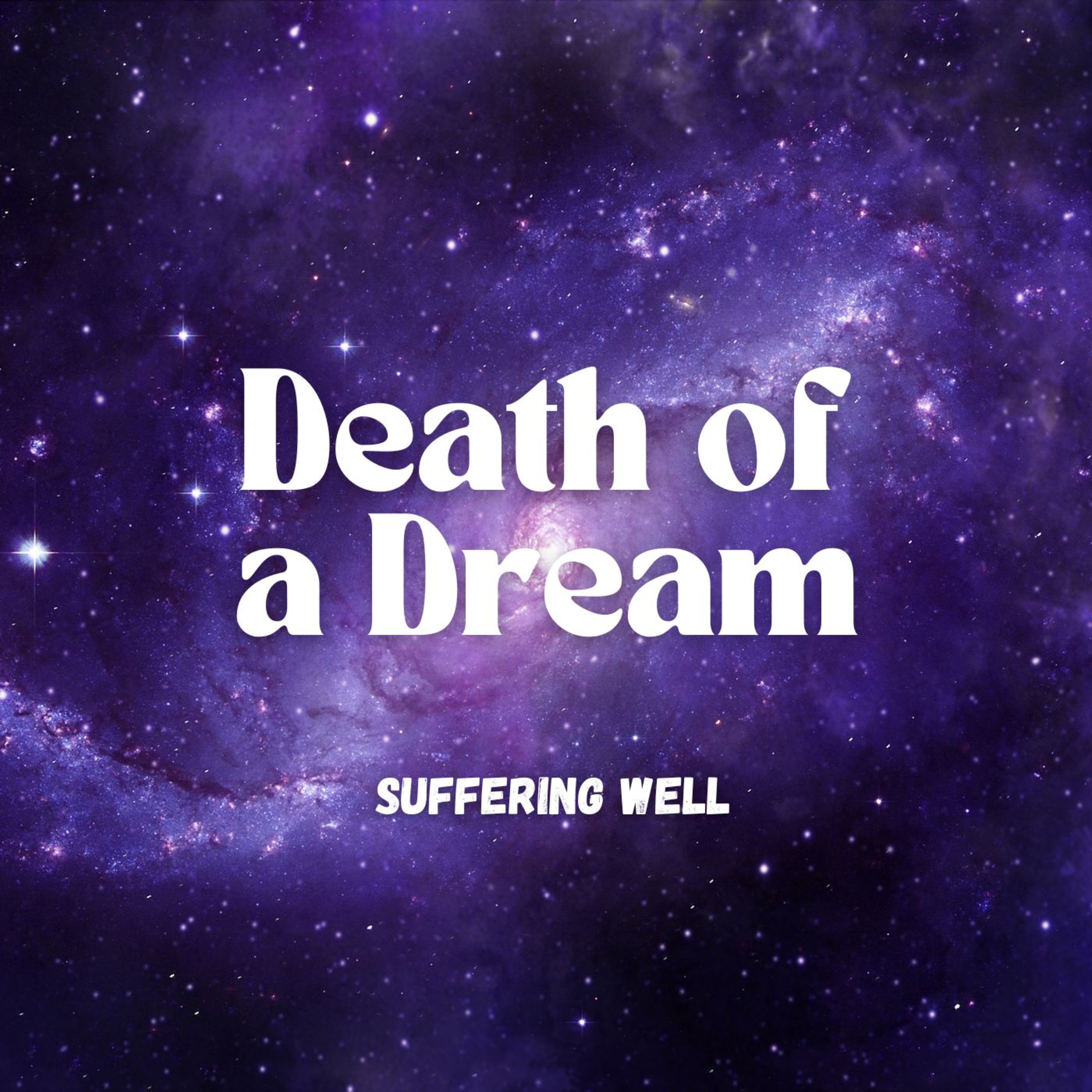 "Death of a Dream - Suffering Well" - Joseph Series #3 episode artwork