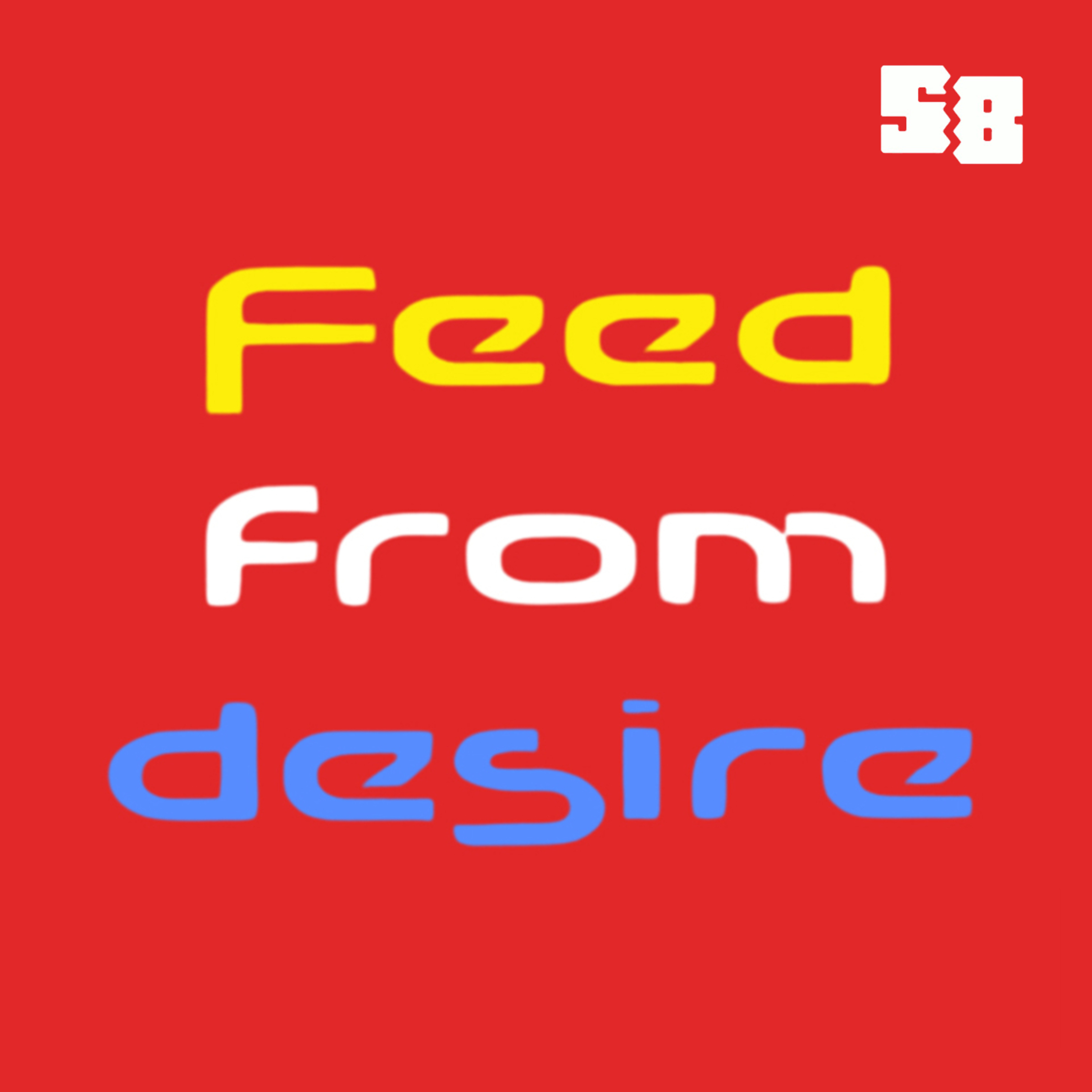 Feed From Desire: 2 - Μαριάννα Κιμούλη