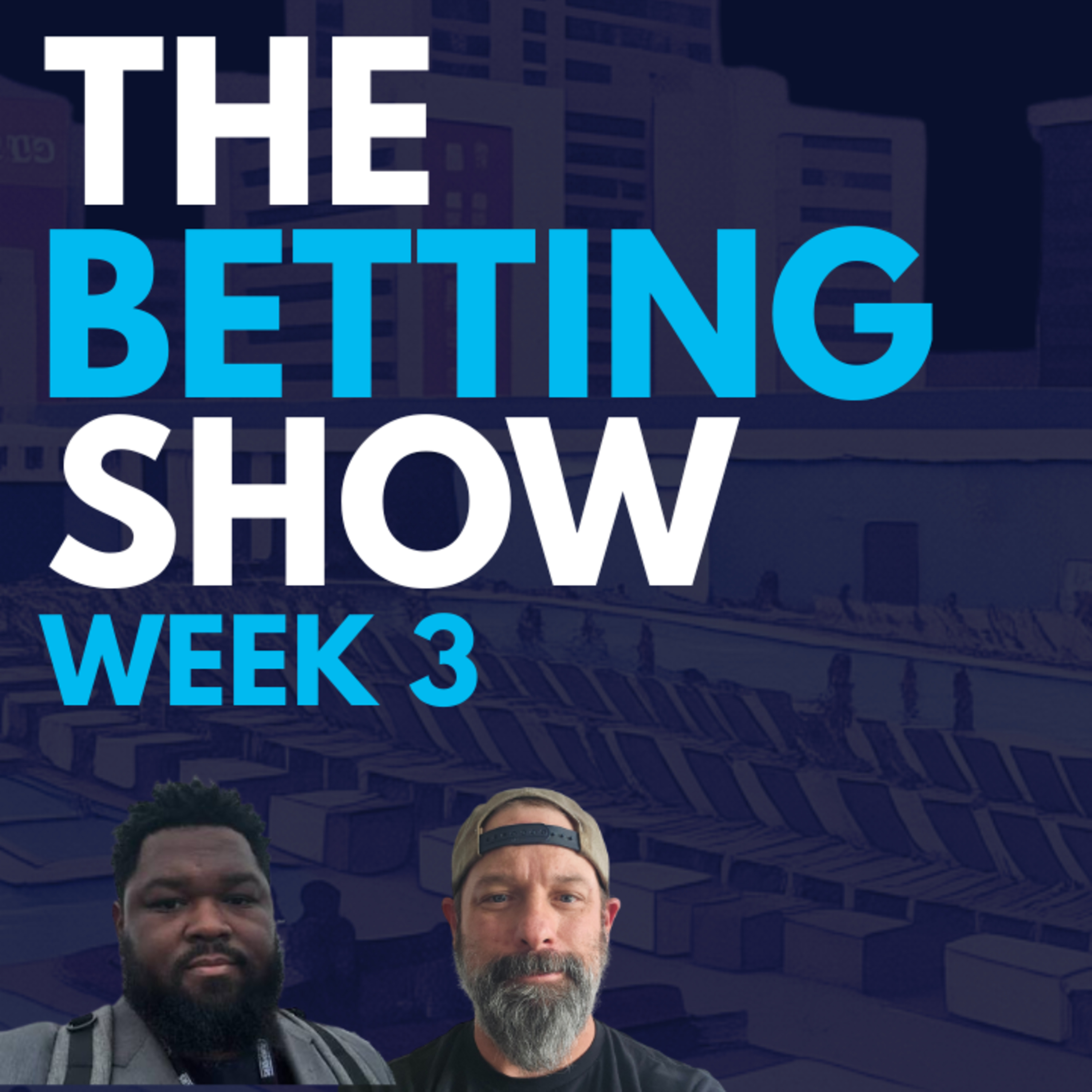 NFL Week 3 Best Bets and Predictions 2026: Bengals-Steelers, Rams-Broncos SNF | The Betting Show episode artwork