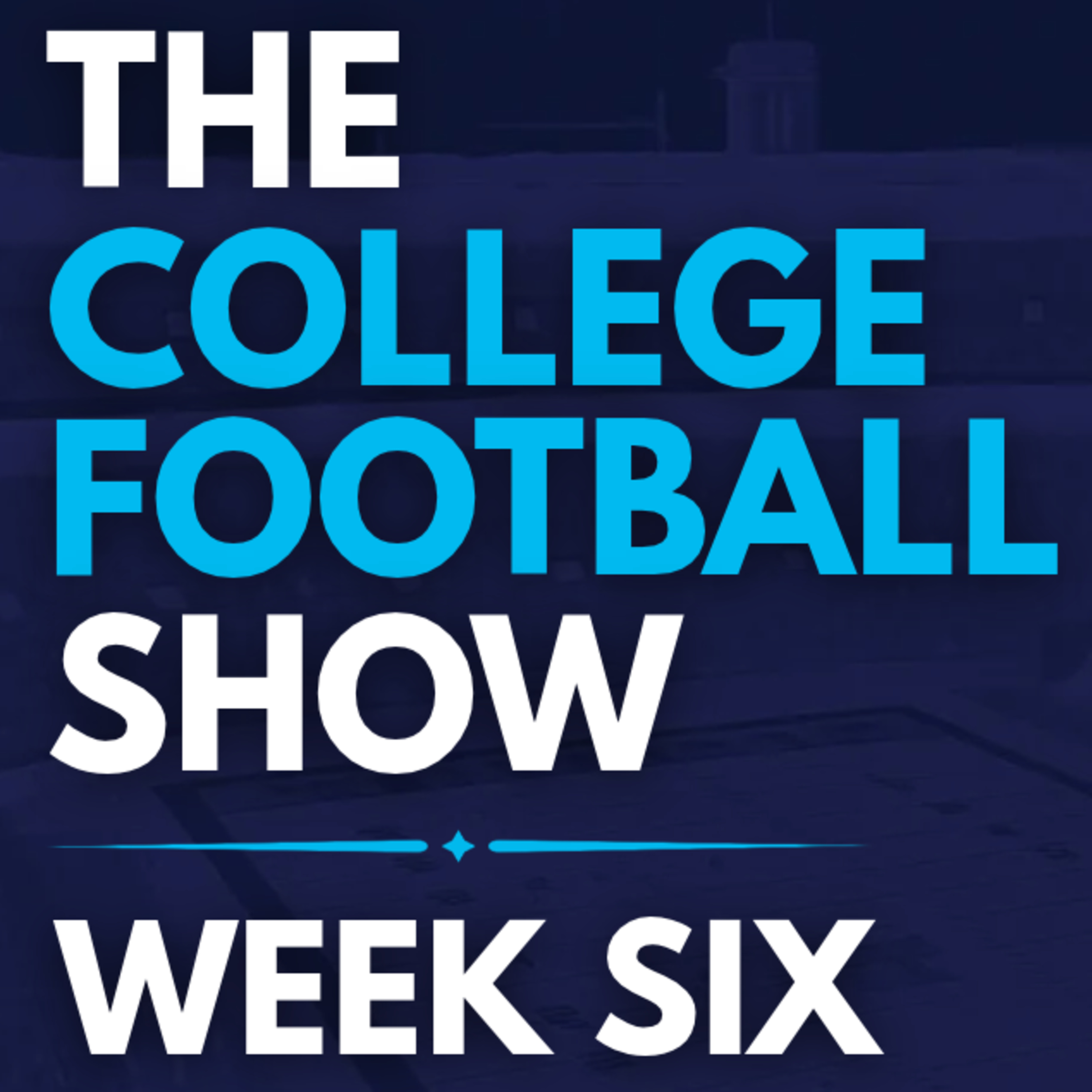 Week 6 Preview and Best Bets: Georgia at Alabama Plus AP Top 25 | The College Football Show episode artwork