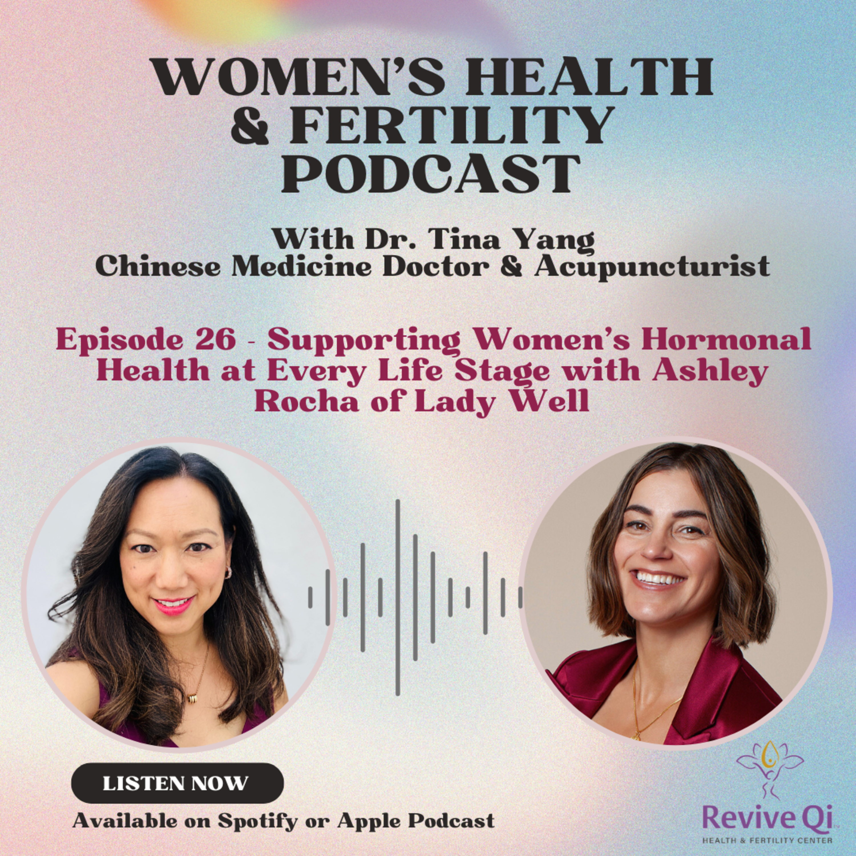 Women\'s Health & Fertility Podcast with Dr. Tina Yang