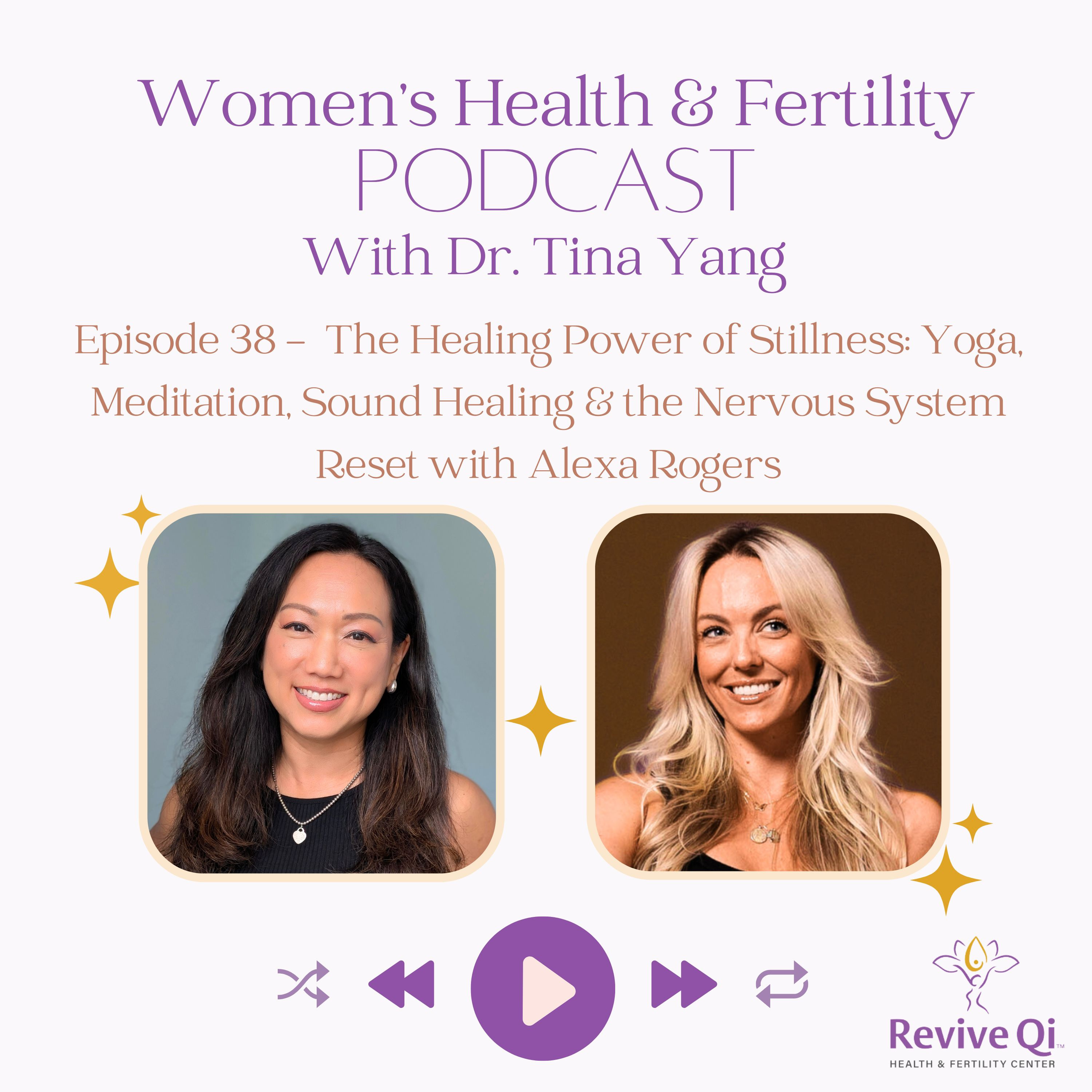 Women\'s Health & Fertility Podcast with Dr. Tina Yang