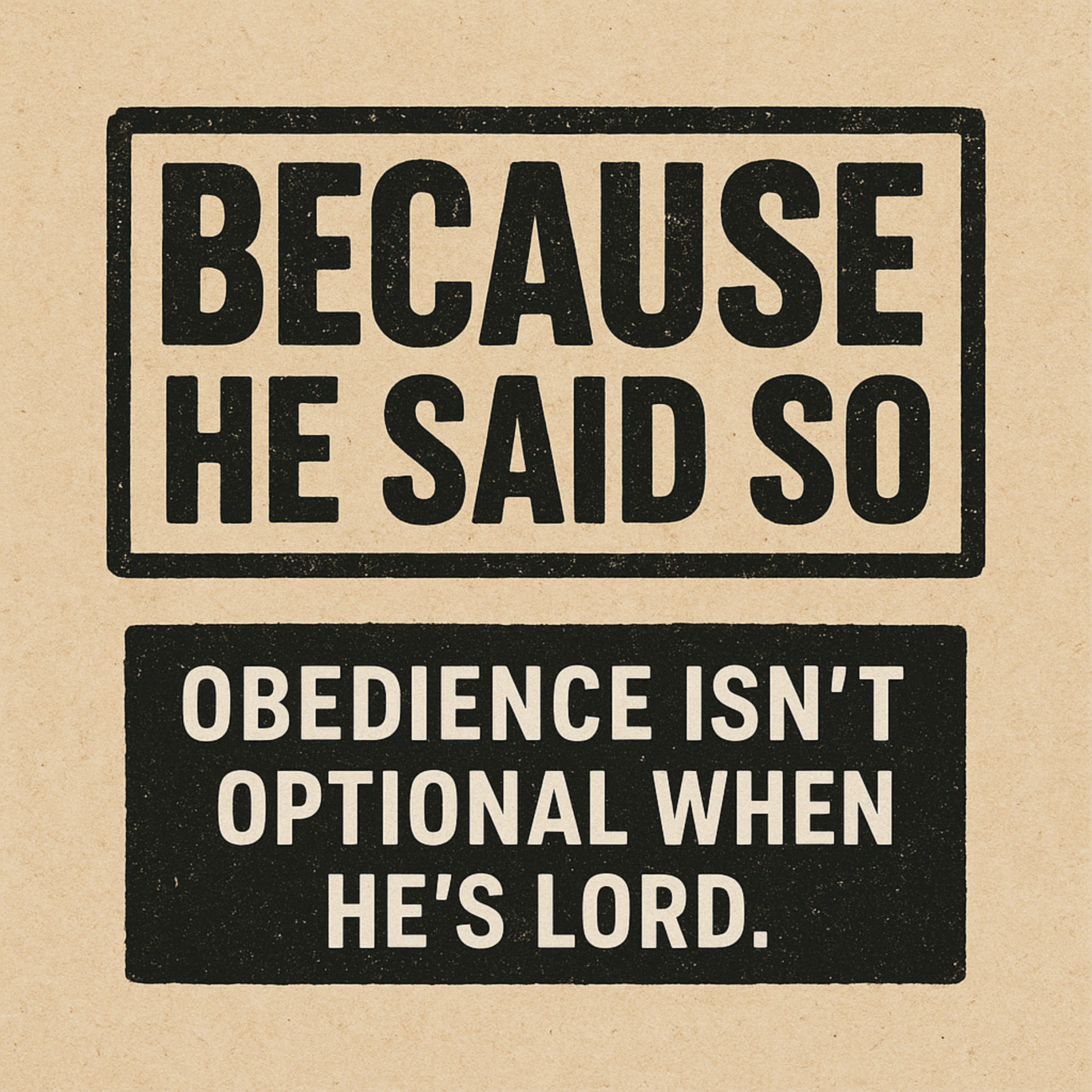 SUNDAY SERMON | Because He Said So #2 | Teaching them to Obey All the Commands  episode artwork