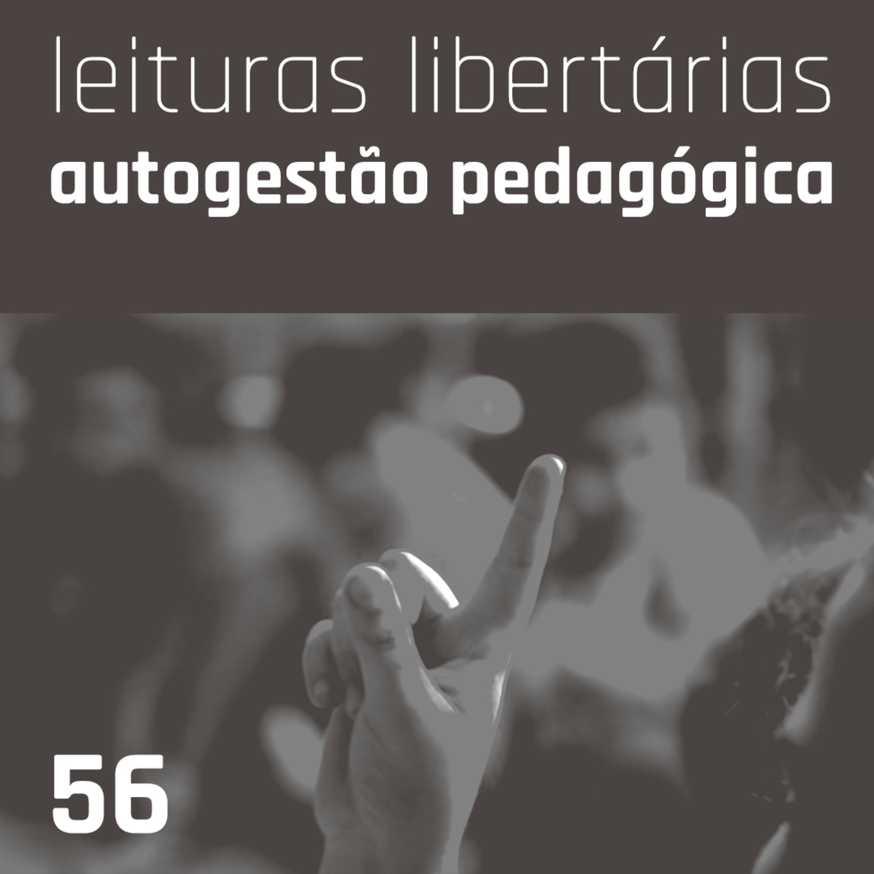 Leituras Libertárias #56: Rumo à autogestão pedagógica, de Hugues Lenoir episode artwork