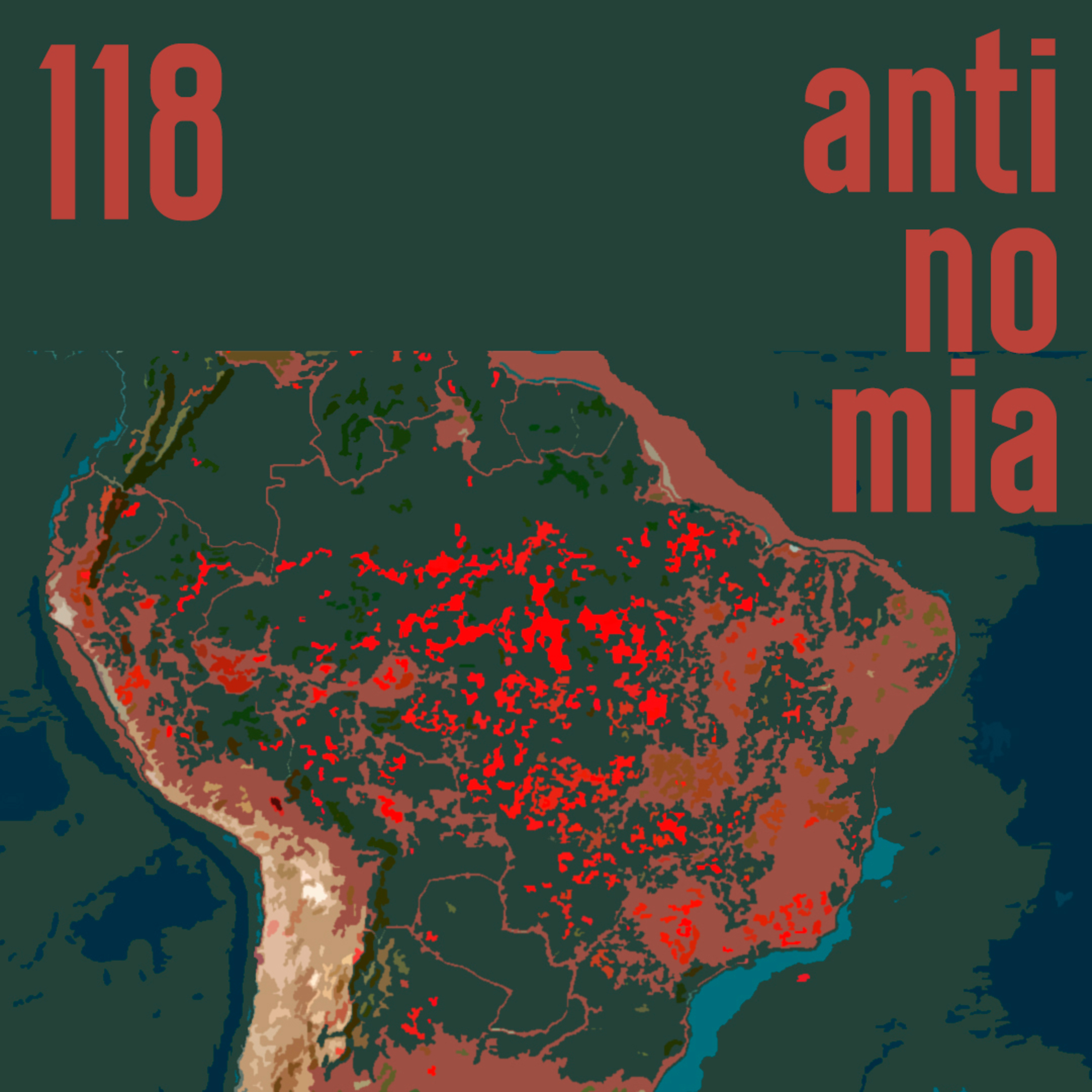 Antinomia #118: Brasil em chamas
