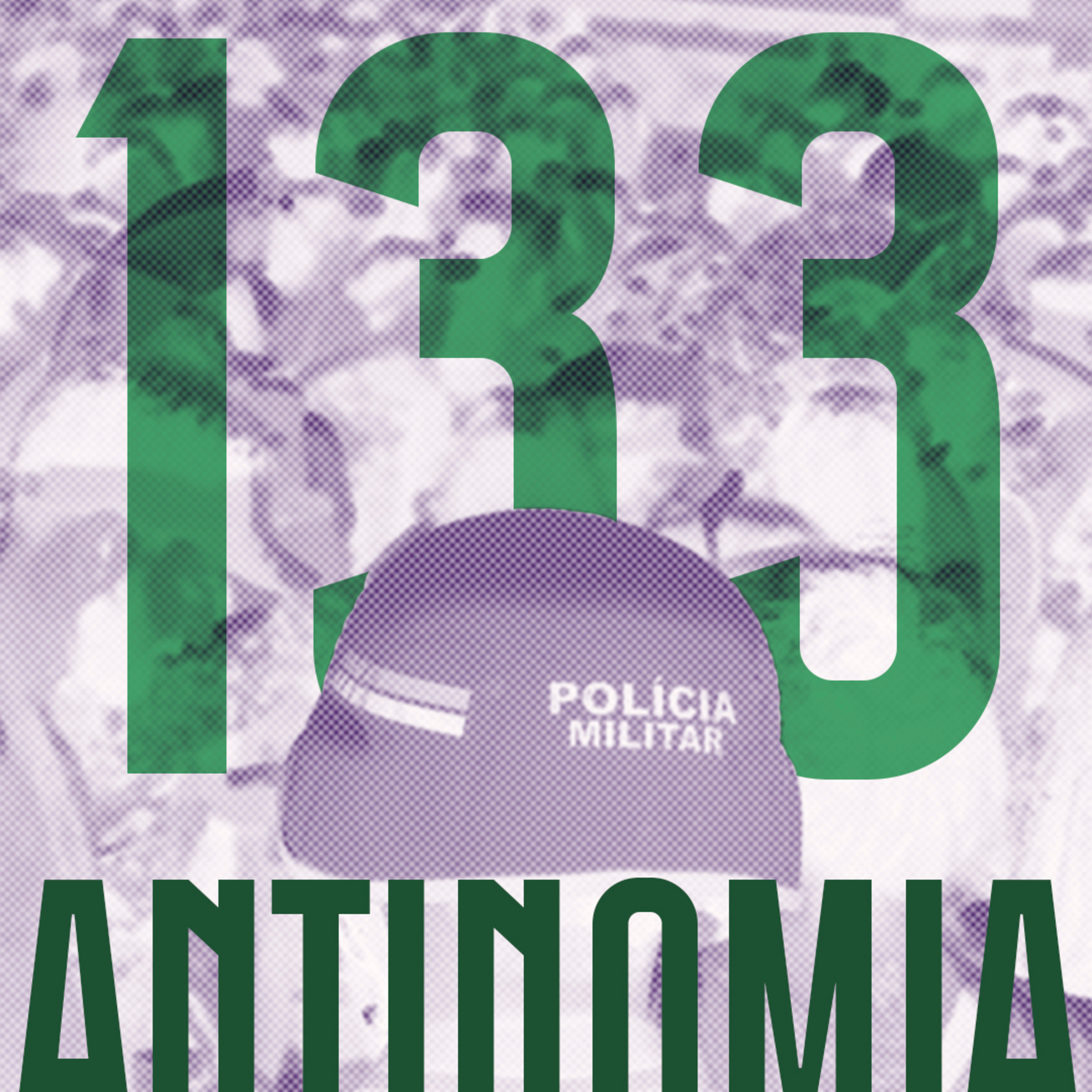 Antinomia #133: Polícia Municipal, vigilância e carnaval