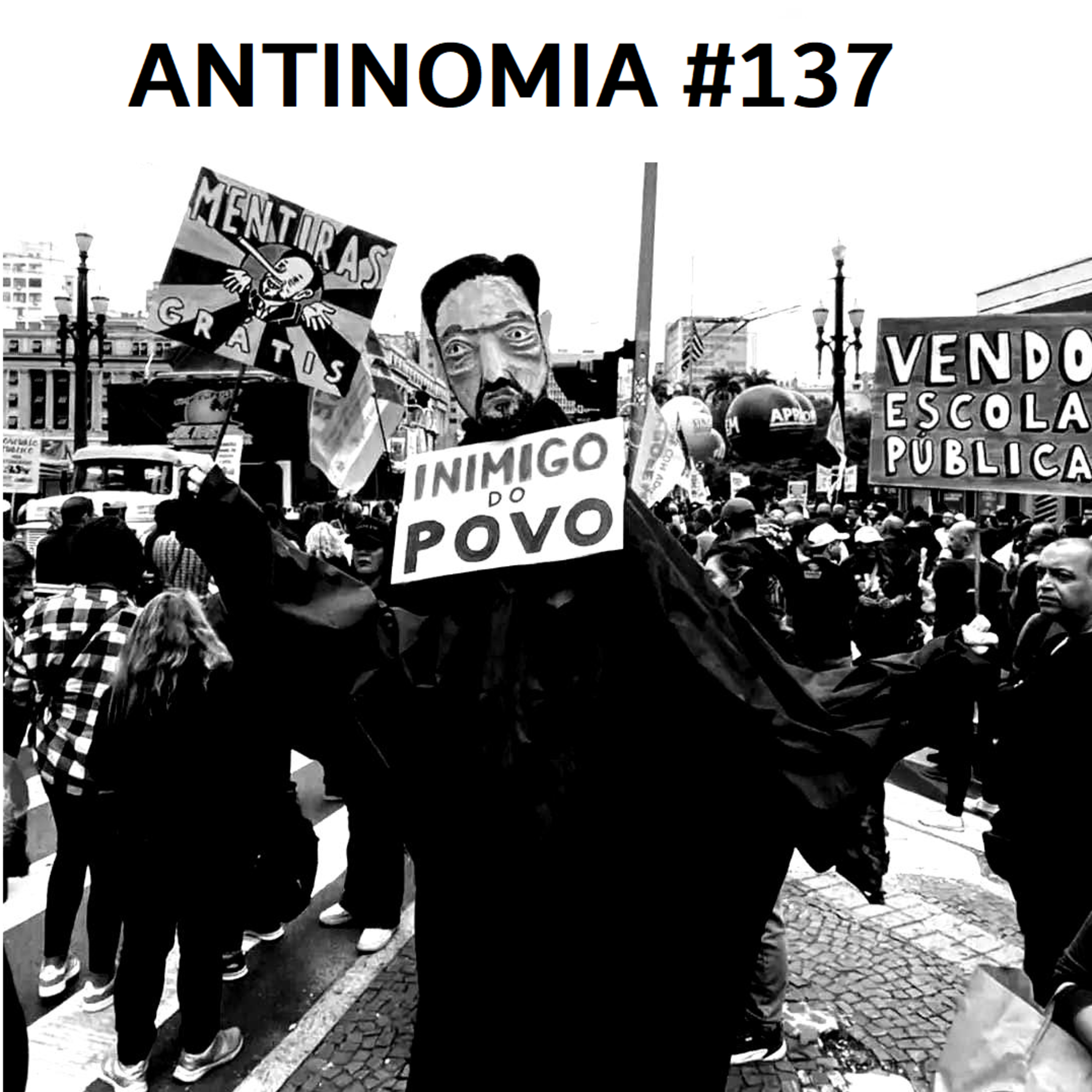 Antinomia #137: A greve dos educadores de São Paulo