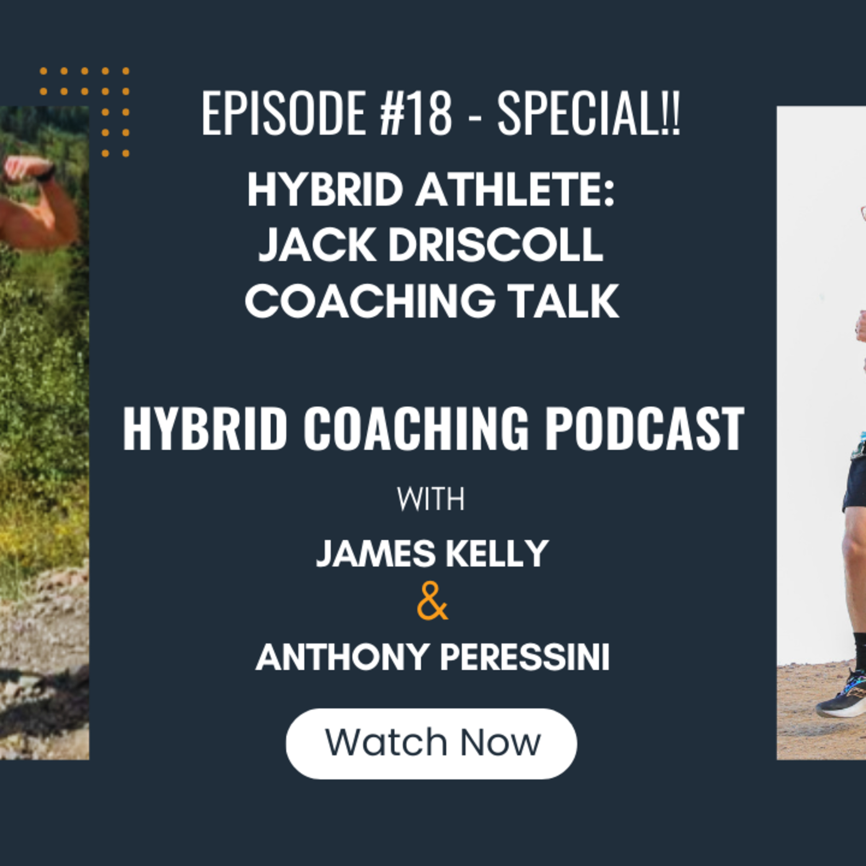 HCP #18 - SPECIAL GUEST: Jack Driscoll (sub-5 minute miler and 500-lbs Back Squat, Hybrid Athlete) episode artwork