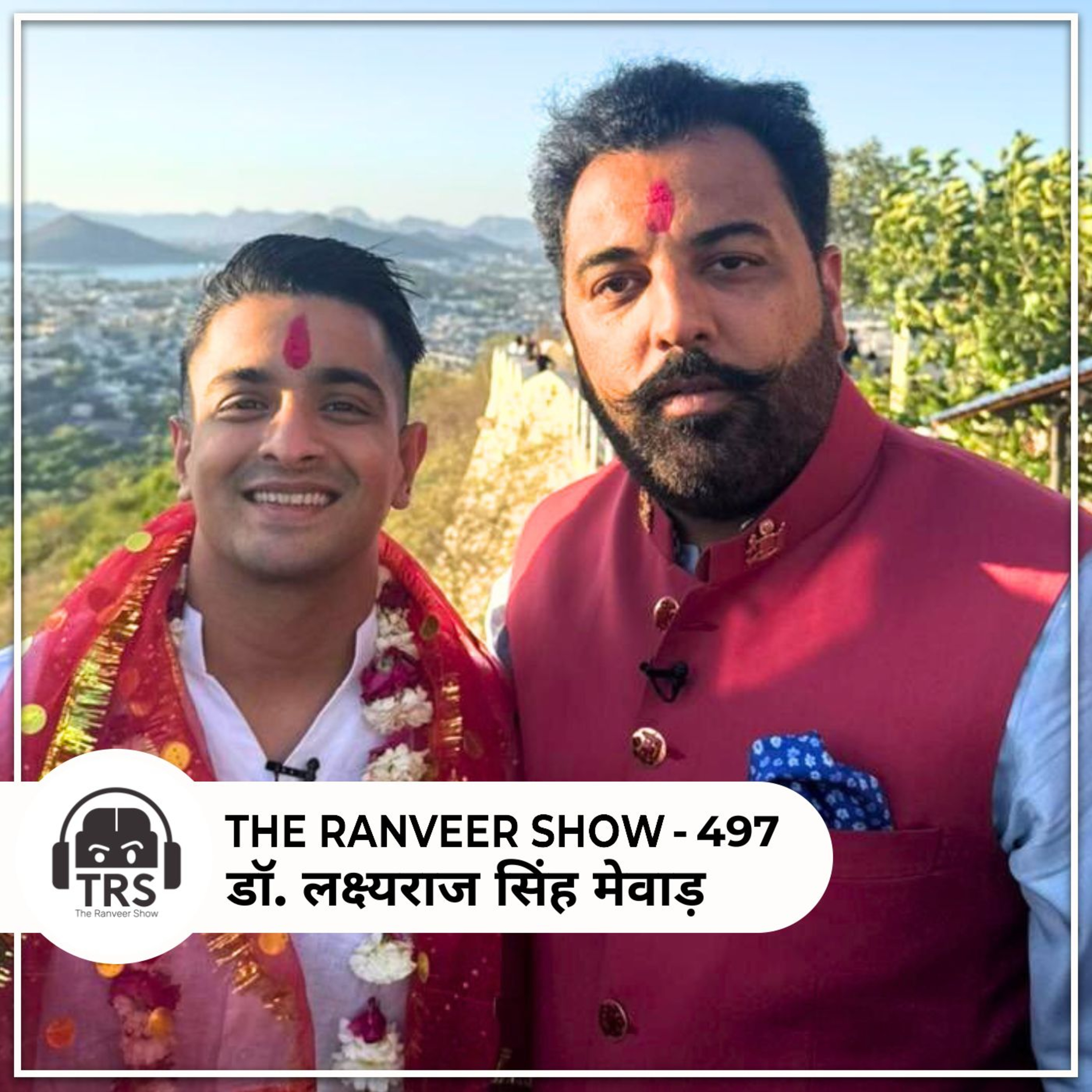 JAI BHAVANI 🚩- Rajputana Power Podcast With King l Lakshyaraj Singh Mewar Ji On TRS