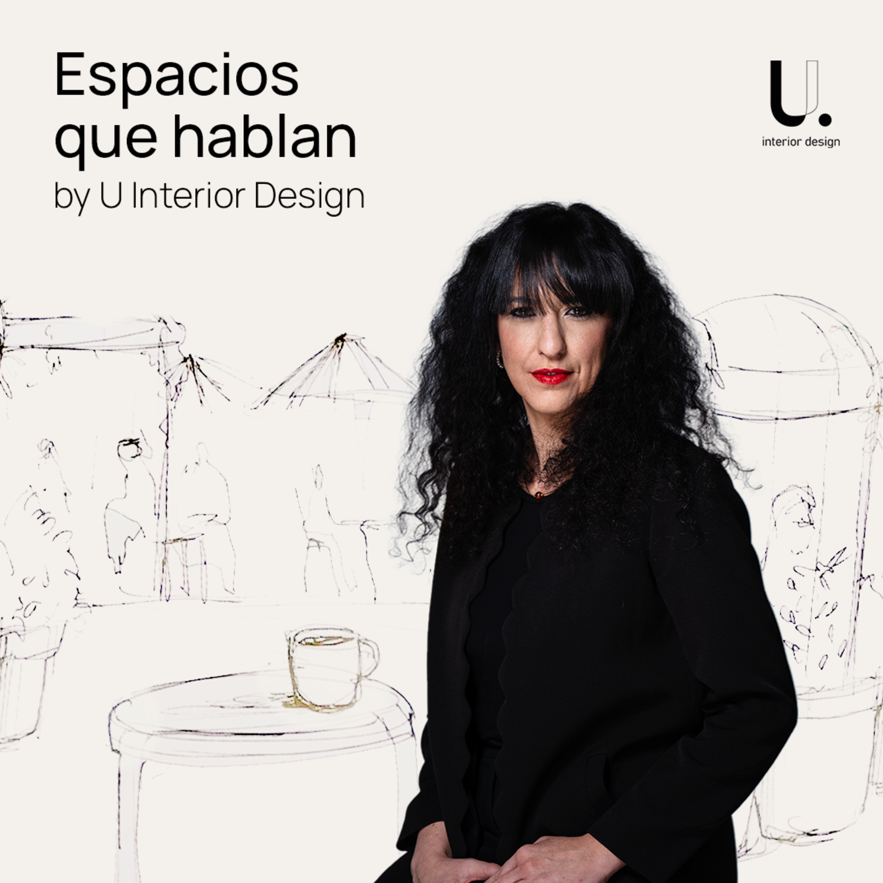 La importancia del diseño en la rentabilidad de un hotel | Llanos Espinosa | Espacios que hablan by U Interior Design episode artwork