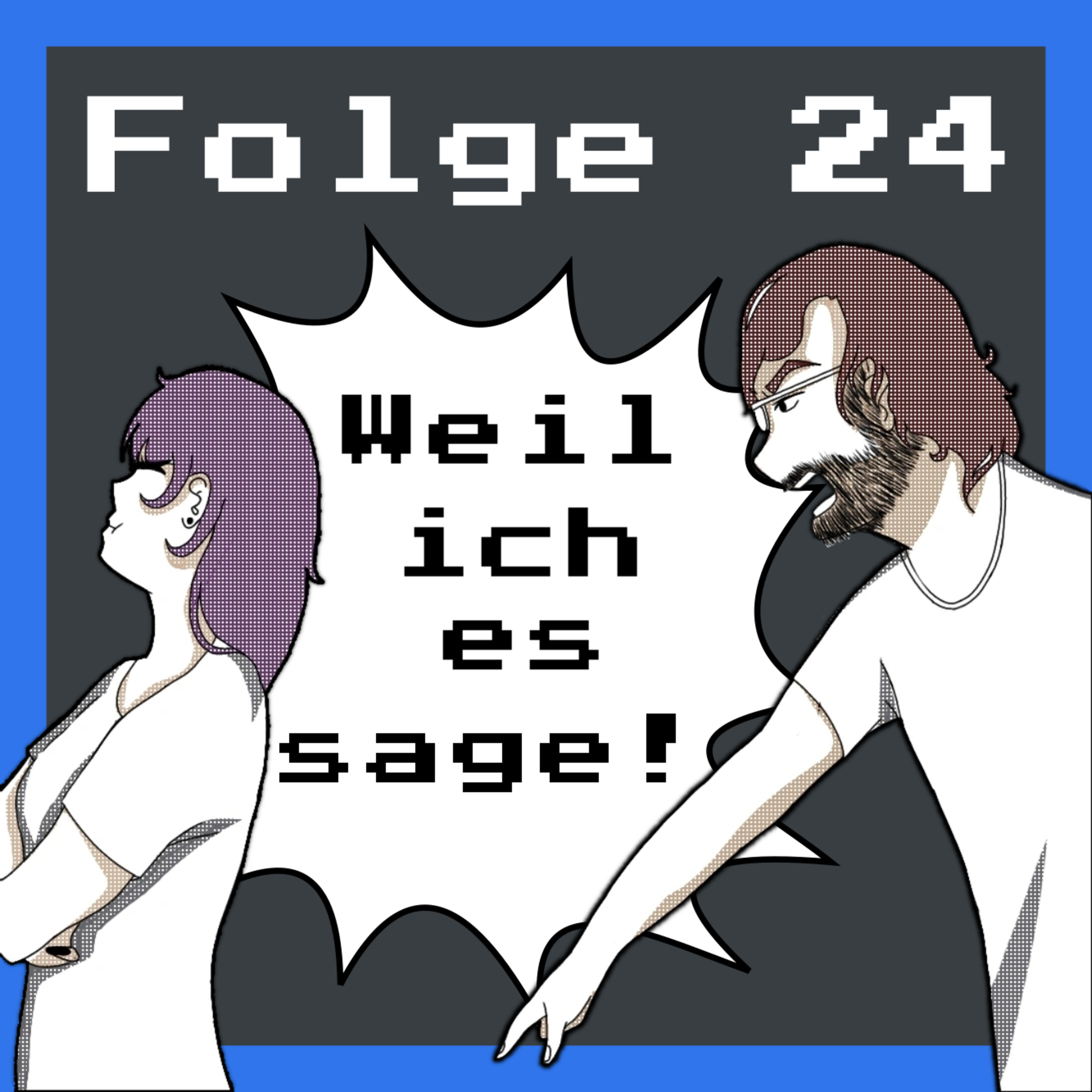 Weil ich es sage!
