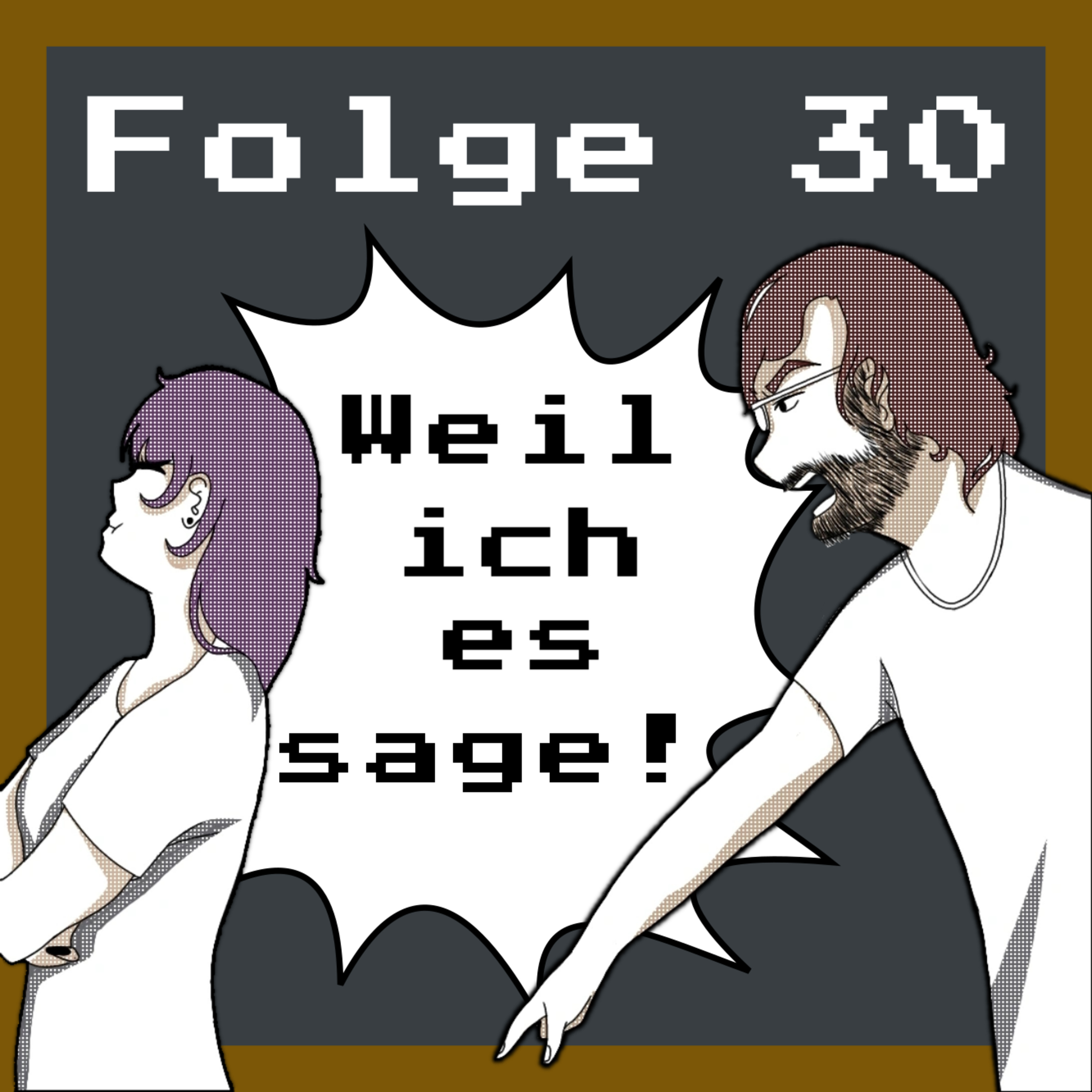 Weil ich es sage!