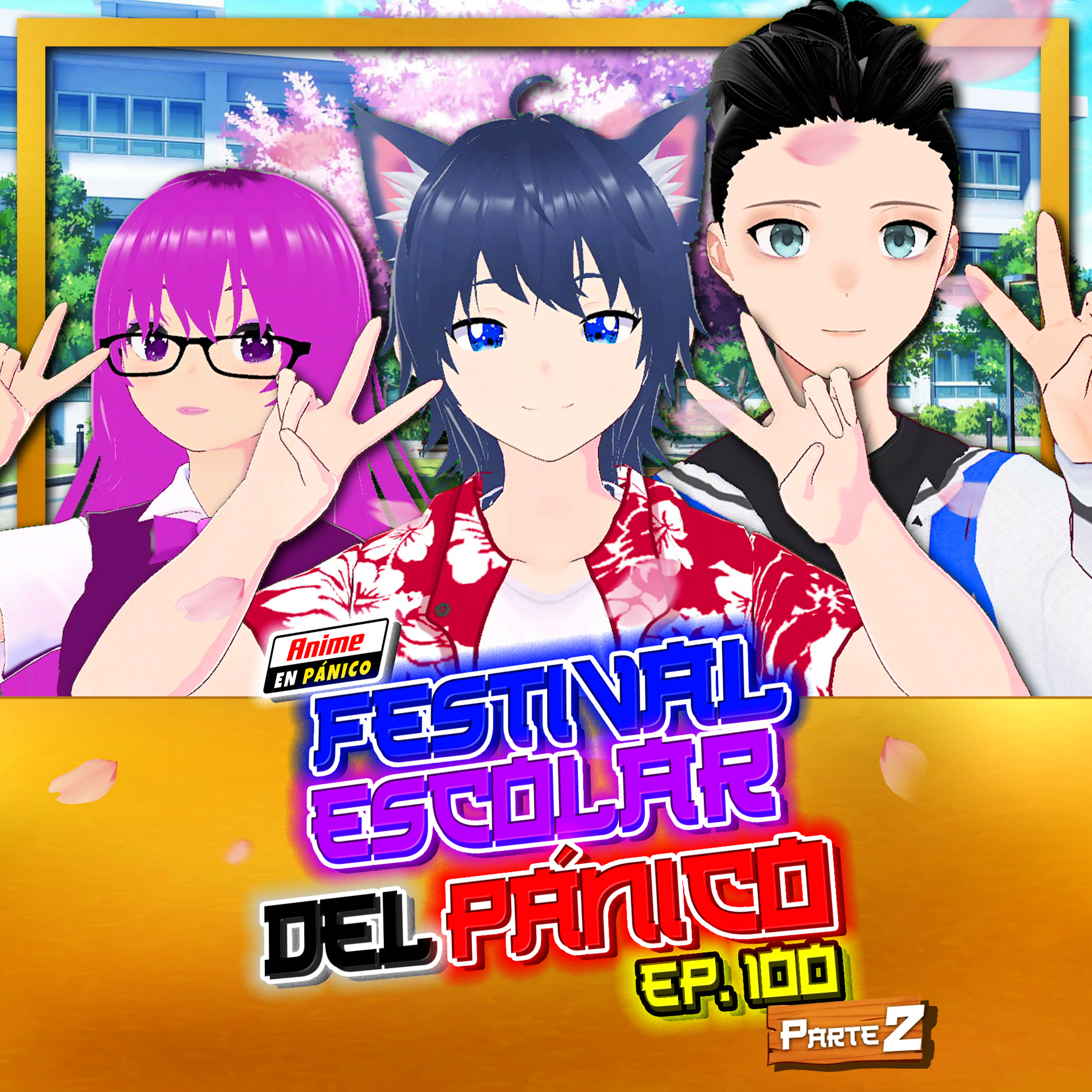 Festival Escolar del Pánico (Parte 2)  episode artwork