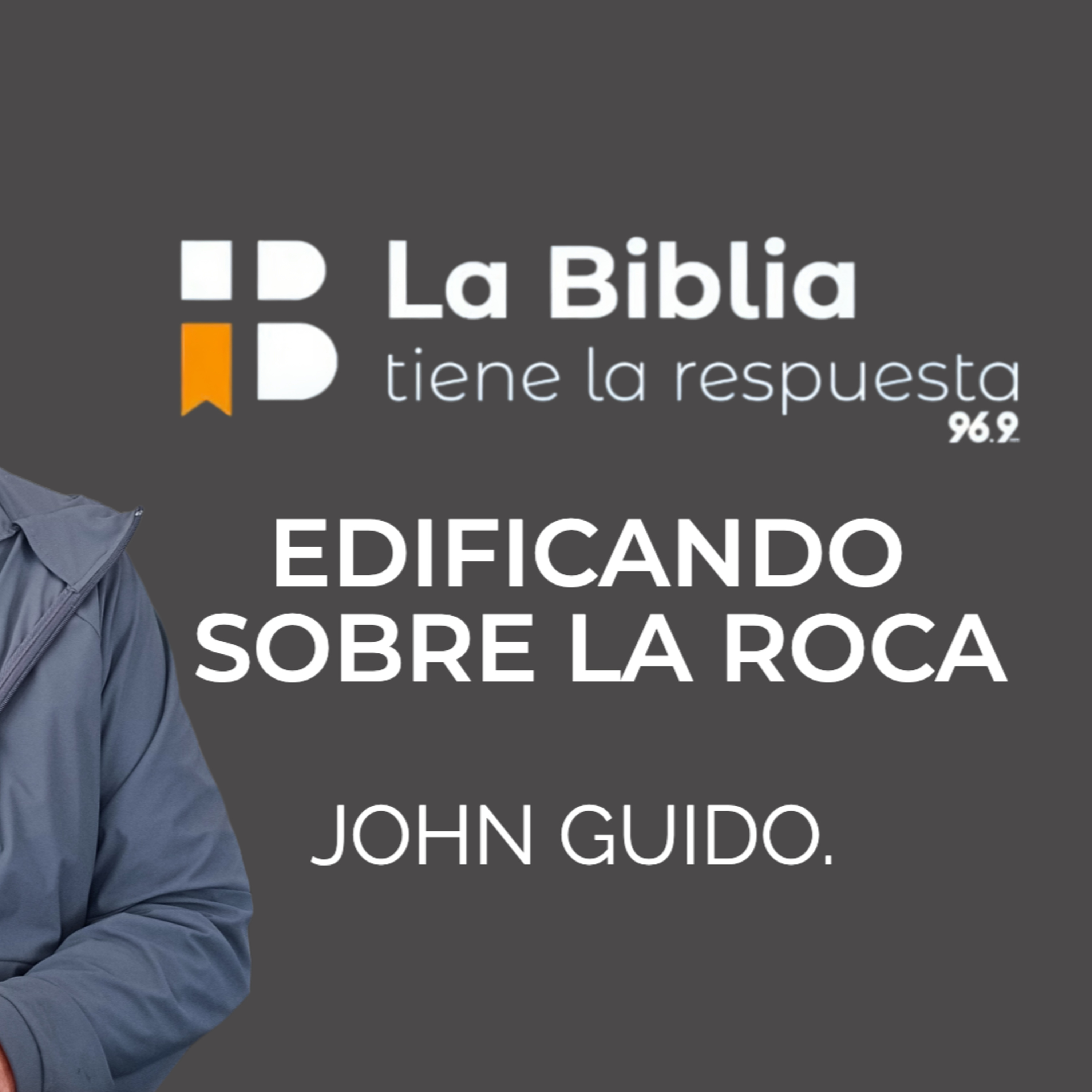 EDIFICANDO SOBRE LA ROCA - John Guido - Iglesia ARCO episode artwork