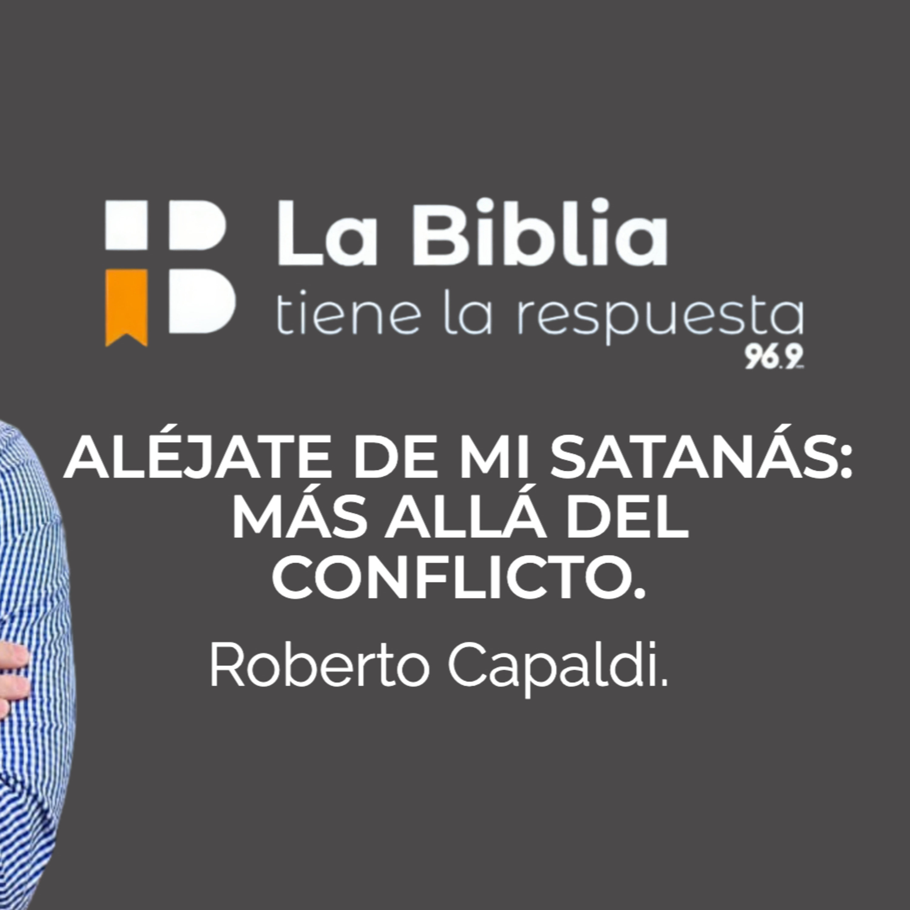 ALÉJATE DE MI SATANÁS; APRENDIENDO A VER MÁS ALLÁ DEL CONFLICTO. episode artwork