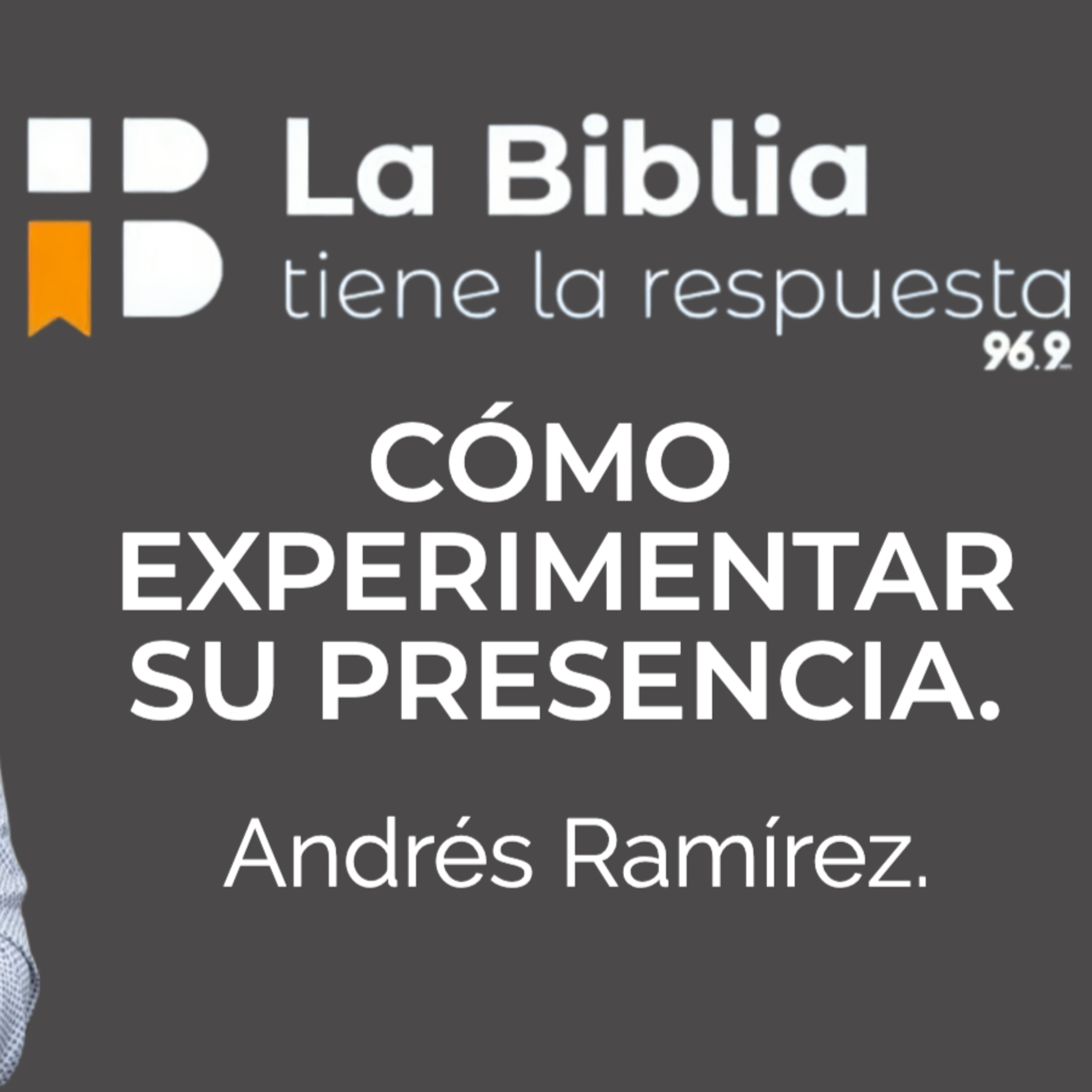 CÓMO EXPERIMENTAR SU PRESENCIA - Andrés Ramírez - Iglesia ARCO episode artwork
