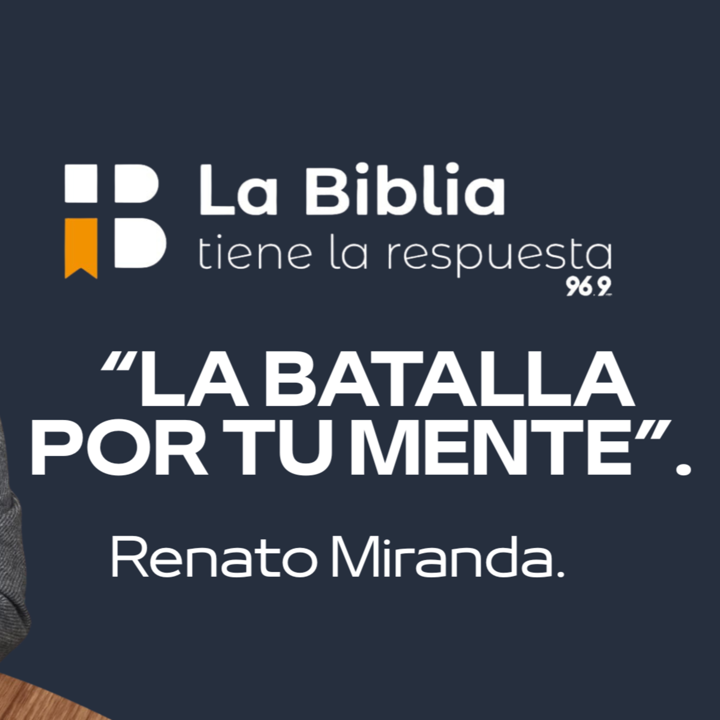 LA BATALLA POR TU MENTE - Renato Miranda - Iglesia ARCO episode artwork