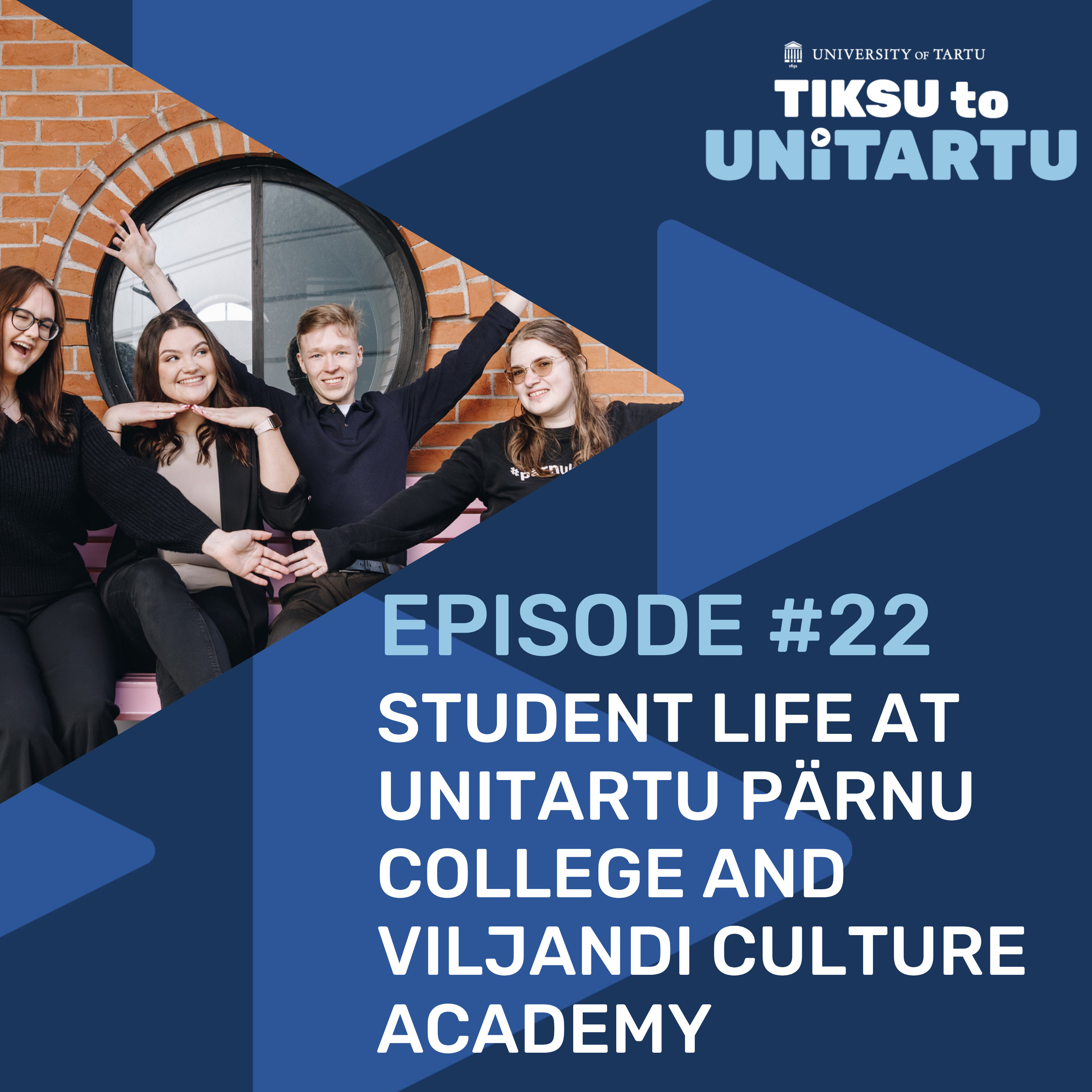 Student Life at UniTartu Pärnu College and Viljandi Culture Academy episode artwork