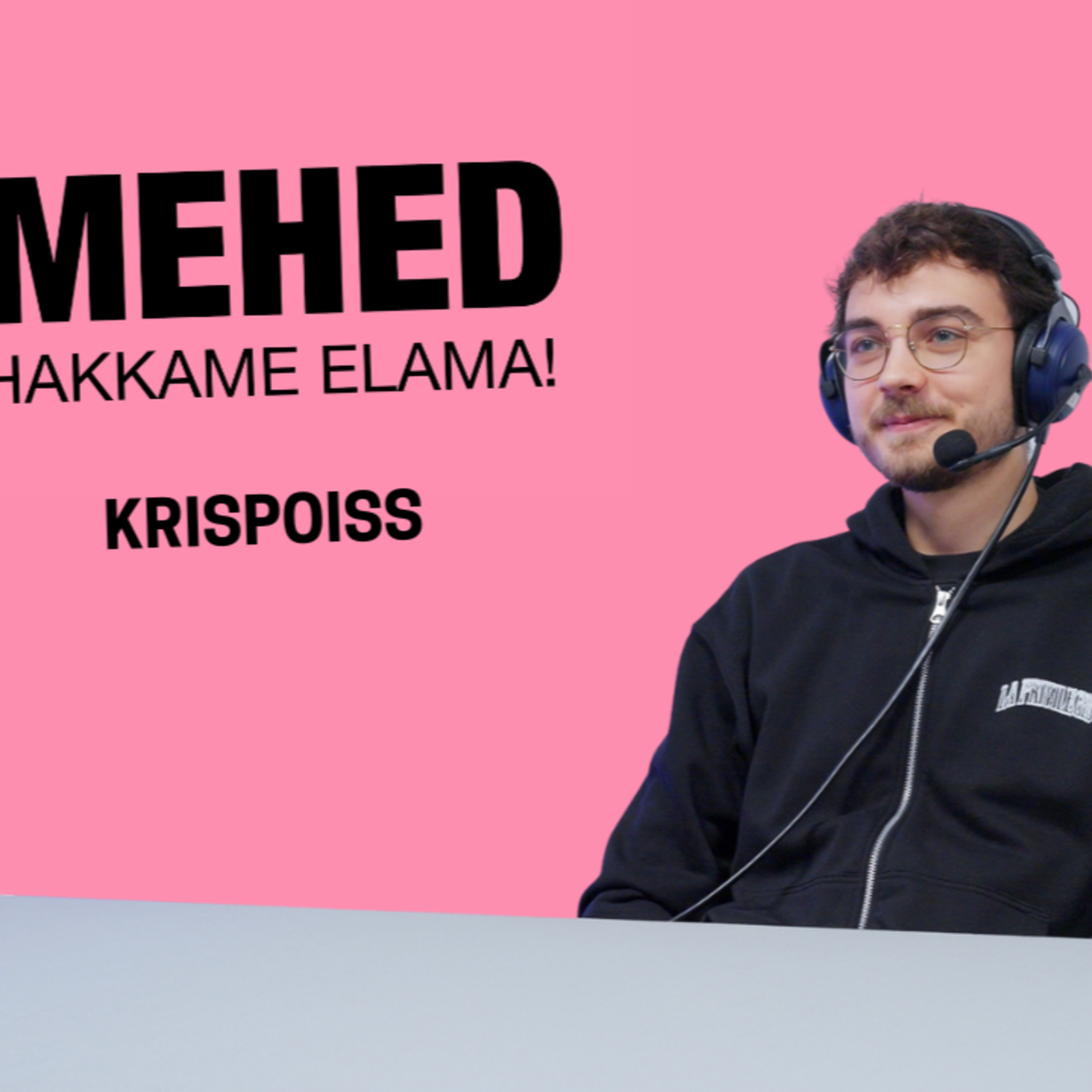 Mehed, hakkame elama! Krispoiss episode artwork