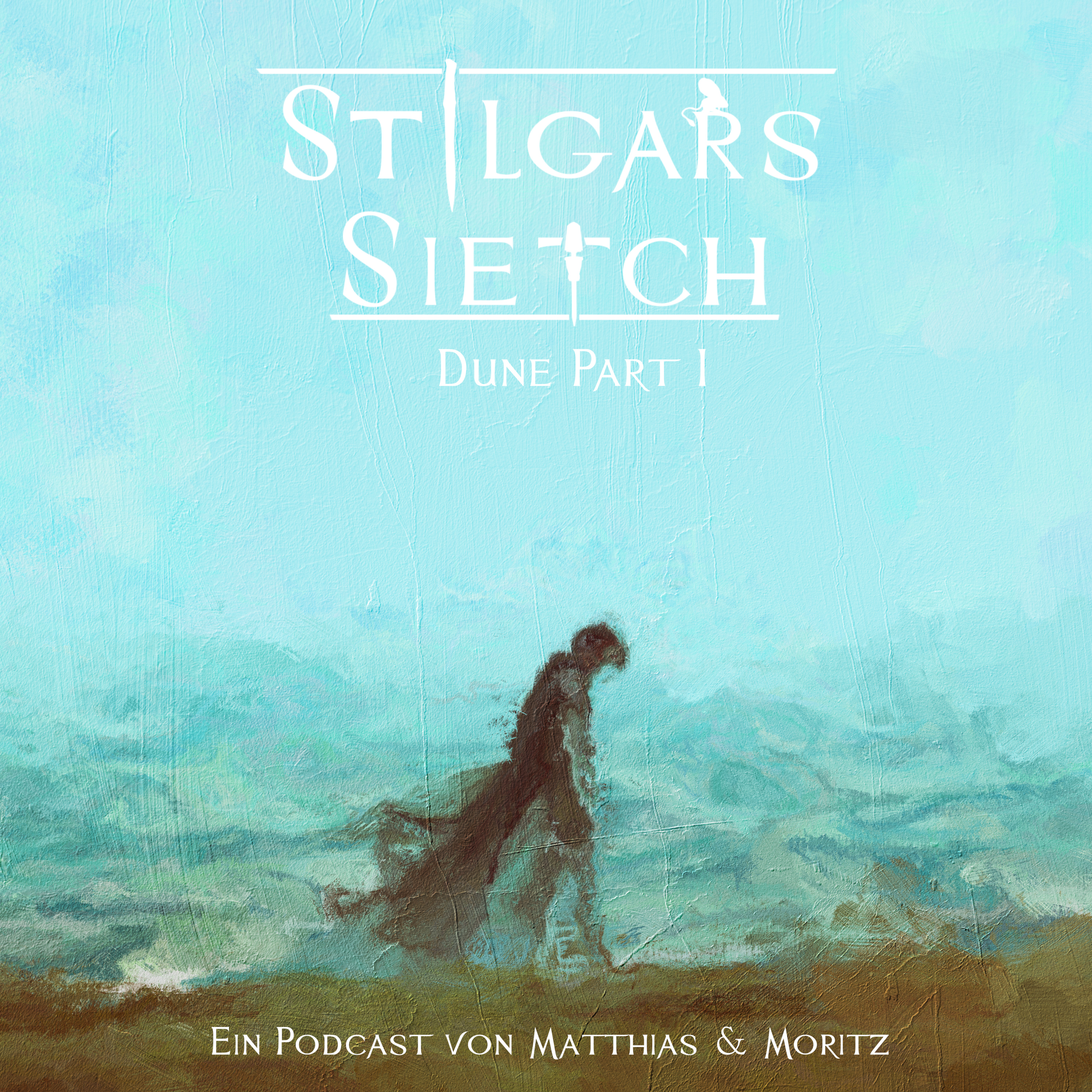 Stilgars Sietch: Ein Dune Podcast