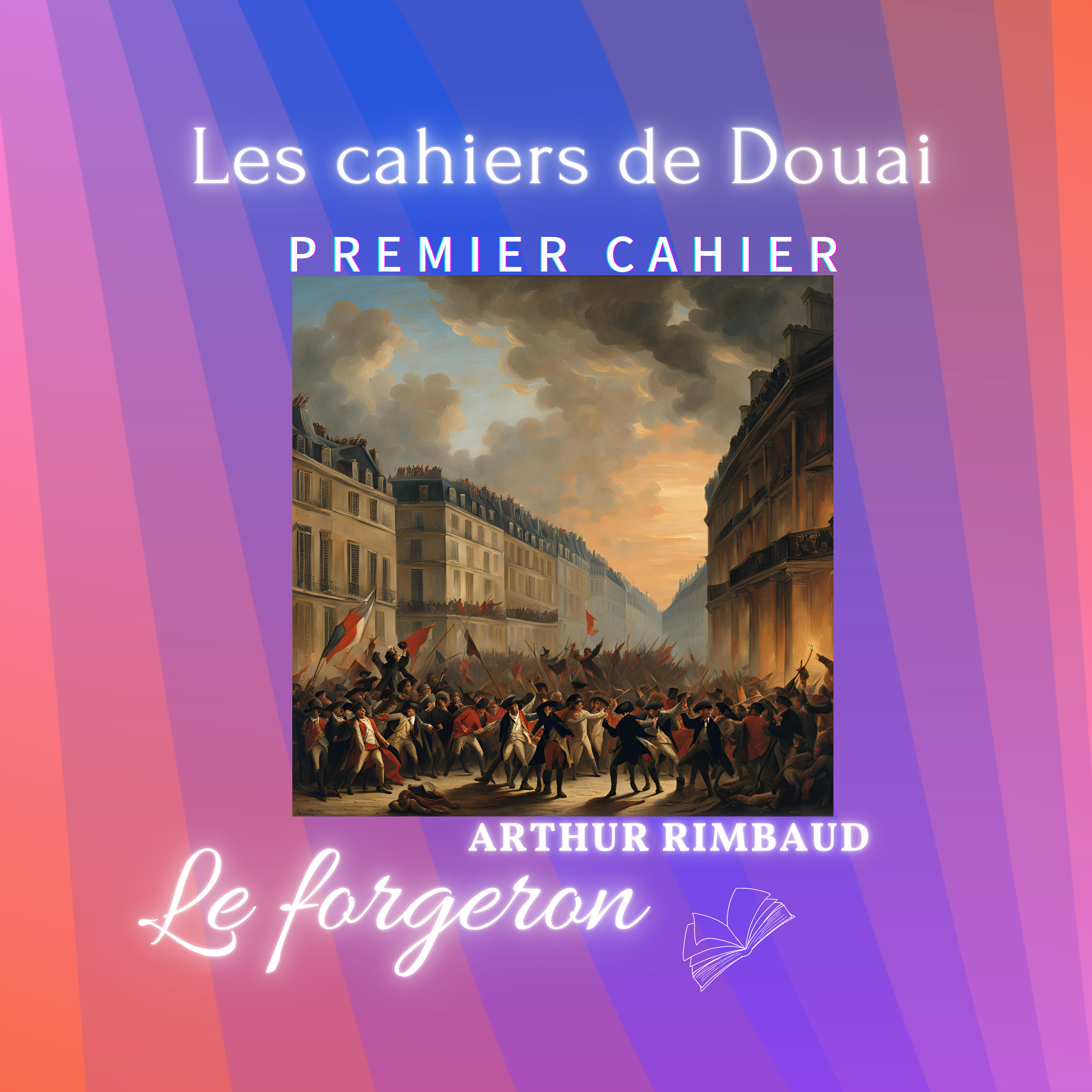 📖 Livre audio – Les Cahiers de Douai – Partie 3 sur 15 : Le Forgeron