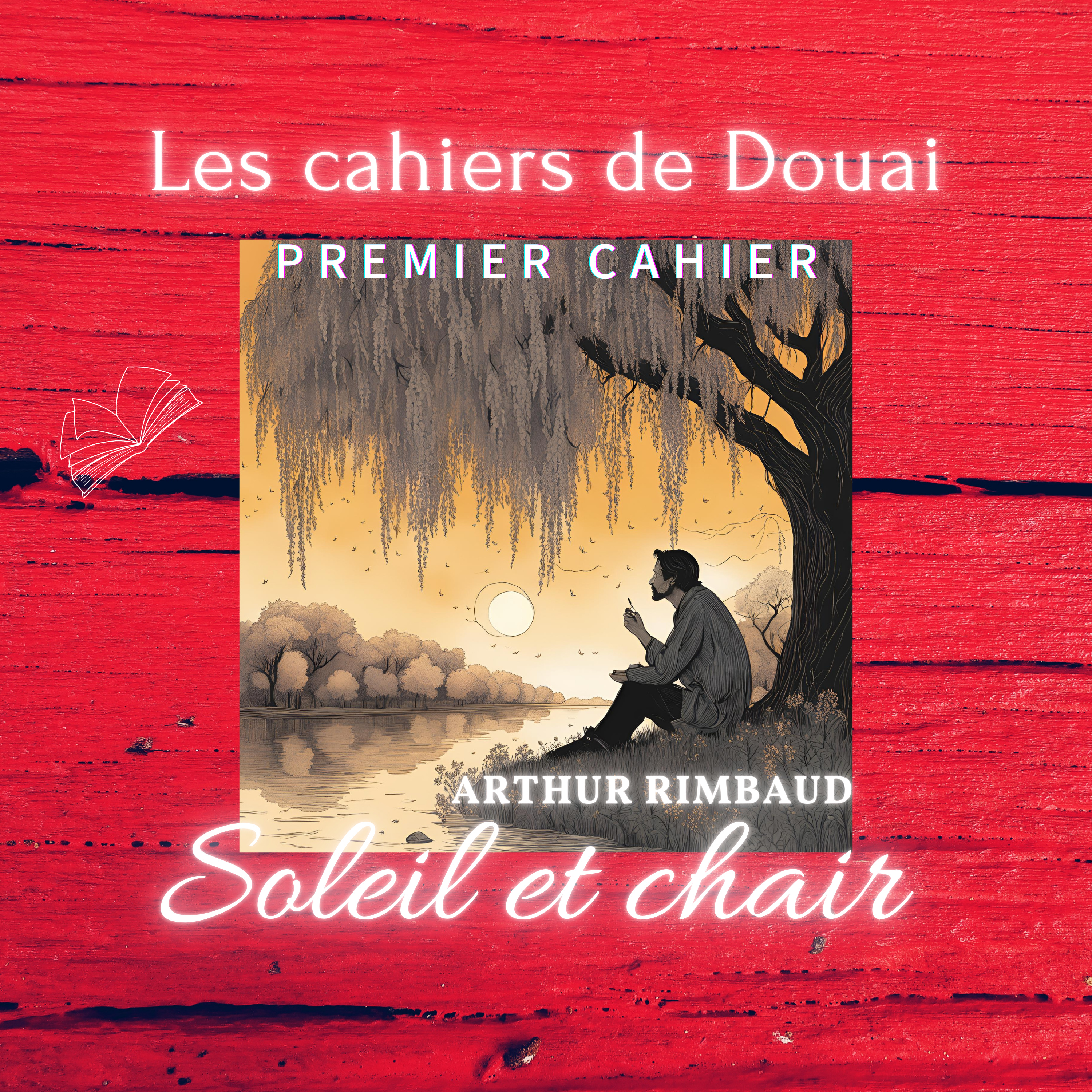 📖 Livre audio – Les Cahiers de Douai – Partie 4 sur 15 : Soleil et chair