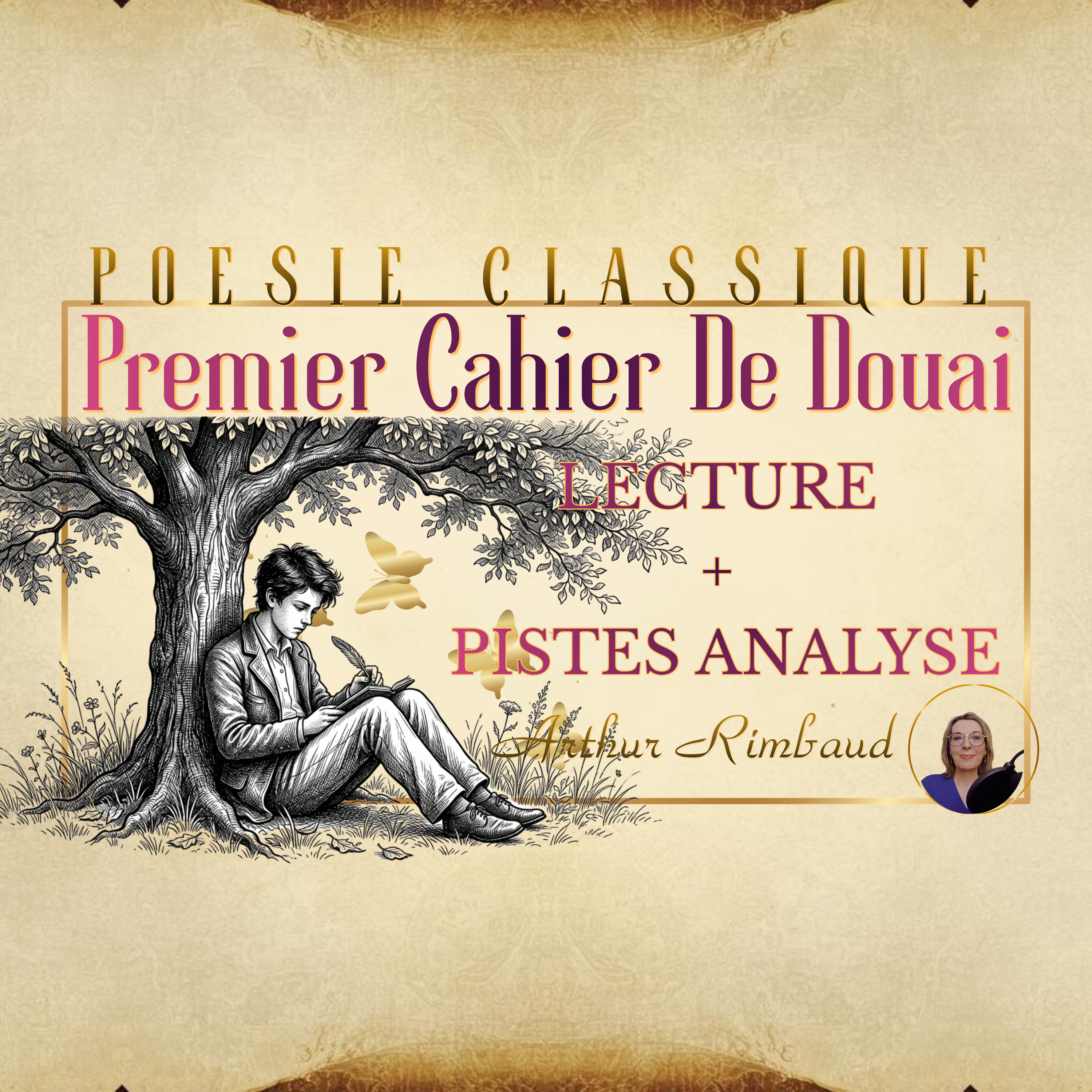 Arthur Rimbaud : Cahier de Douai (Lecture intégrale & Pistes d'analyse)