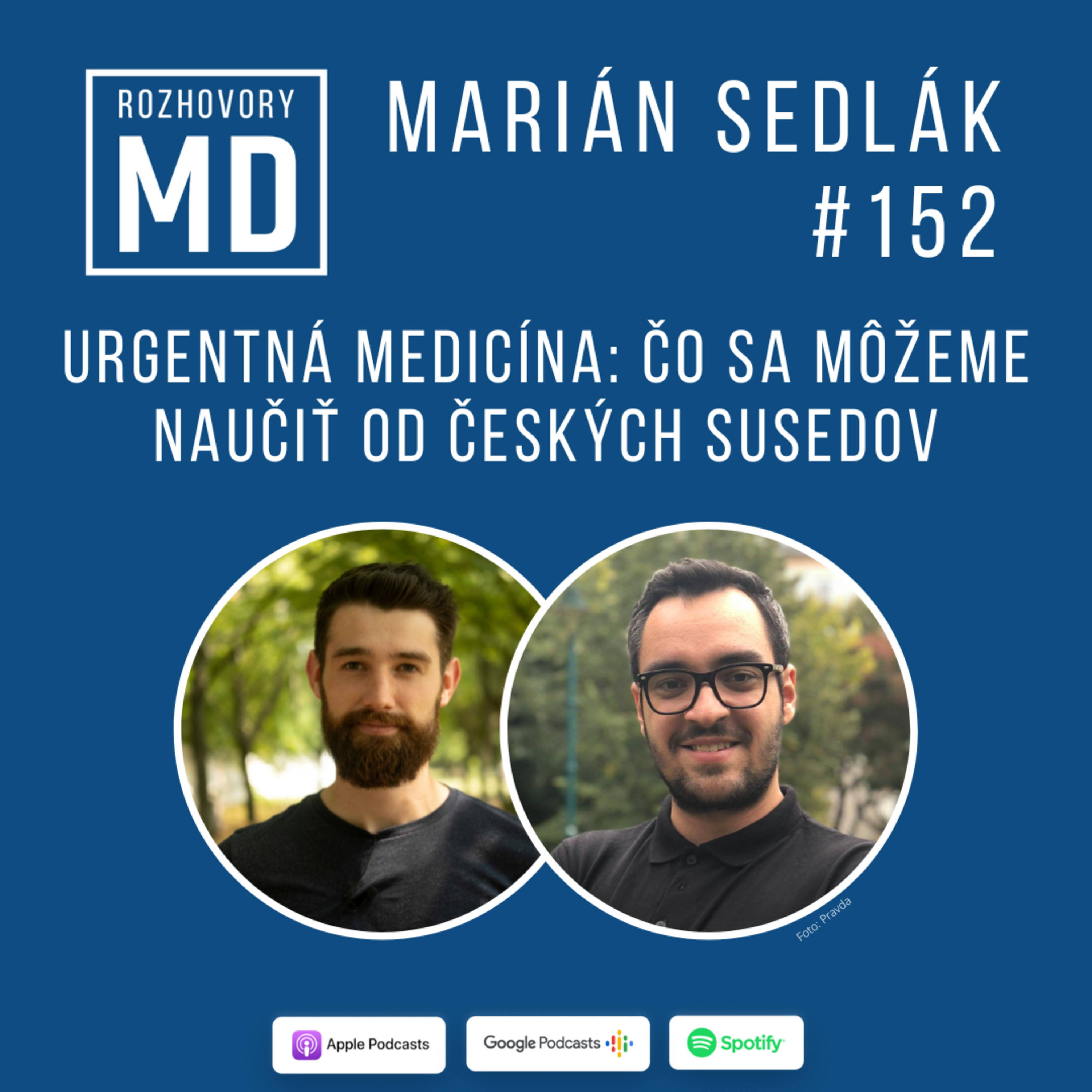 #152 Marián Sedlák - Urgentná medicína: Čo sa môžeme naučiť od českých susedov