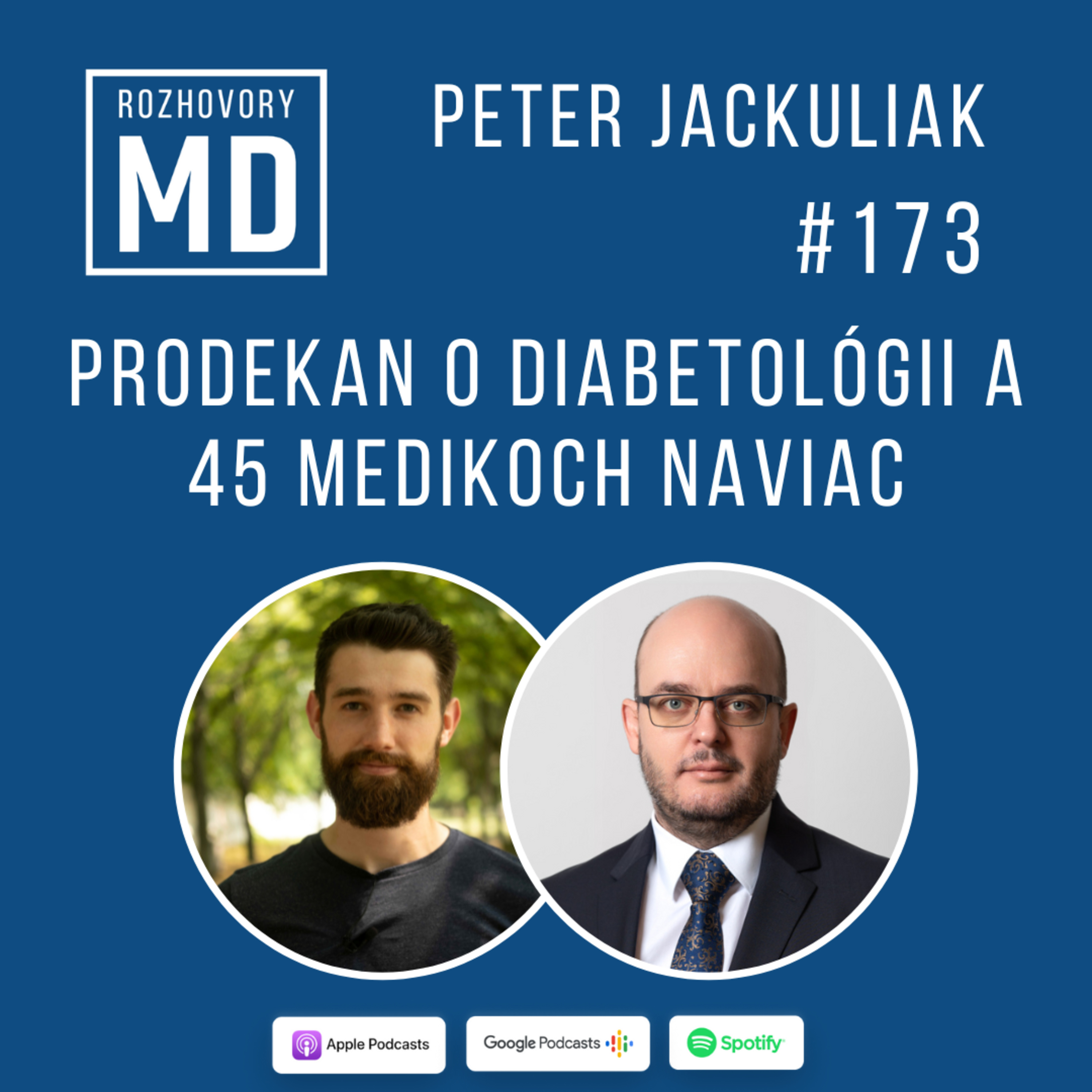 #173 O diabetológii a 45 medikoch naviac - Prodekan Peter Jackuliak