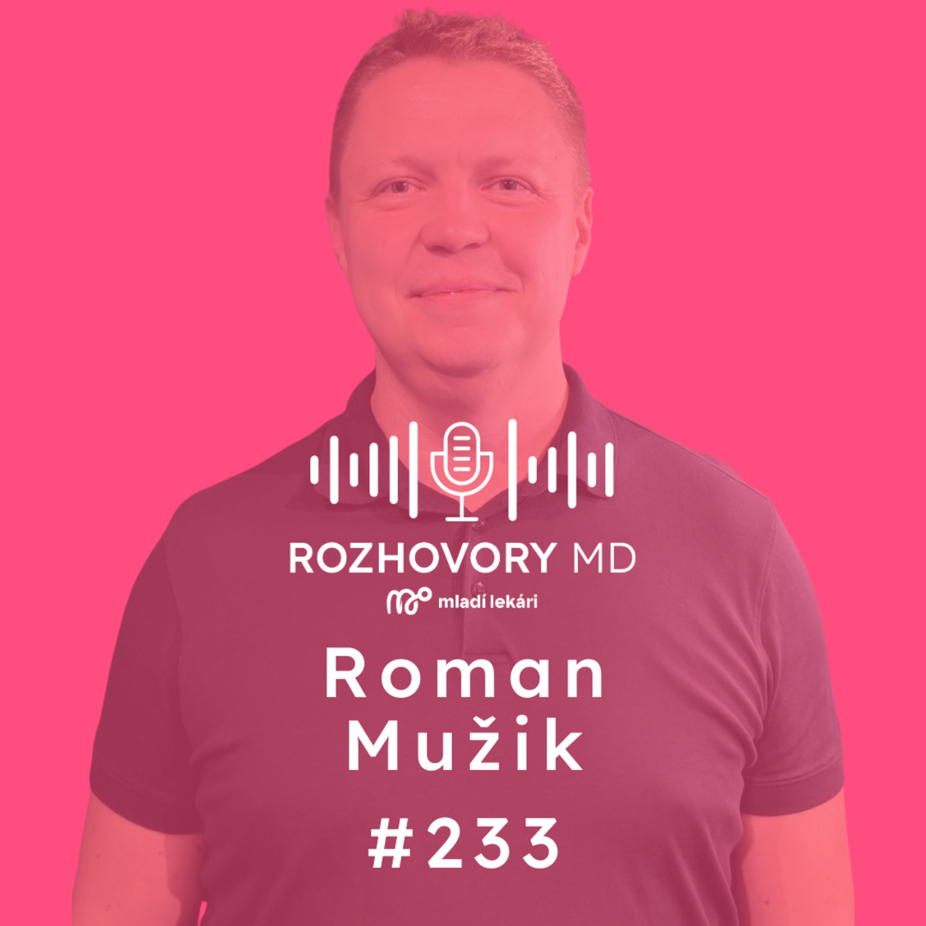 #233 Vnášame do systému veci, ktoré dávajú zmysel - Roman Mužik