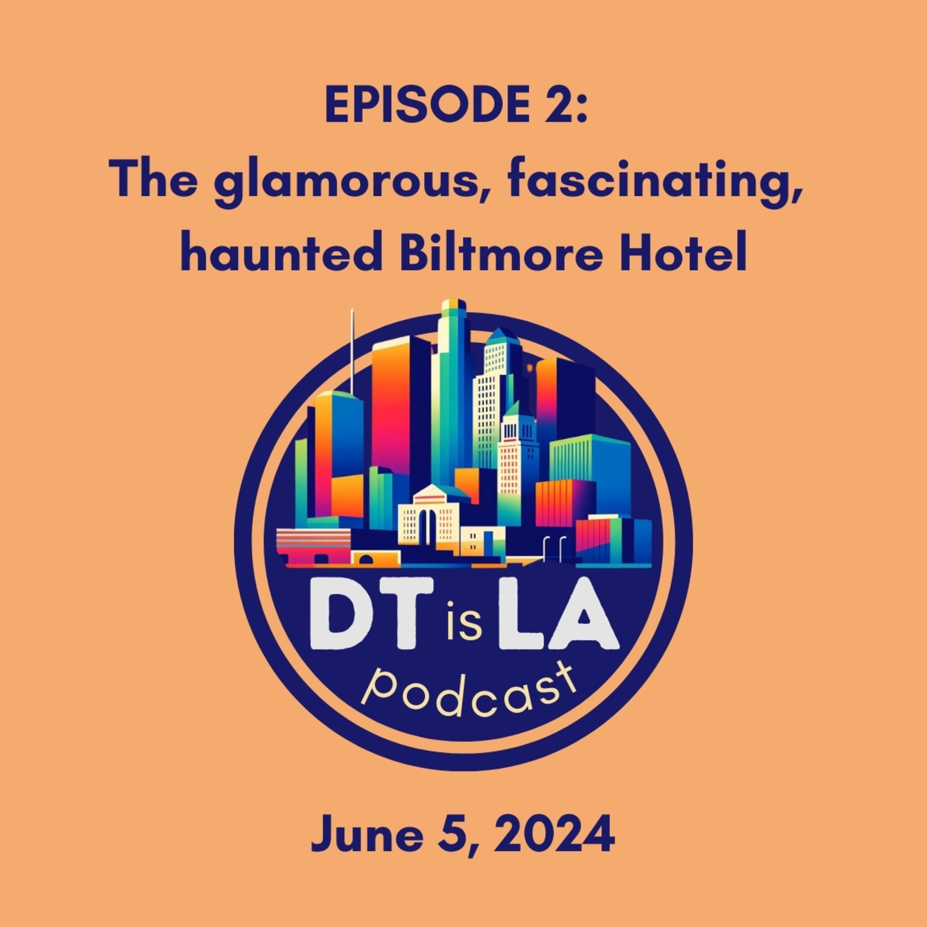 DT is LA - The past, present, and future of Downtown Los Angeles - DTLA