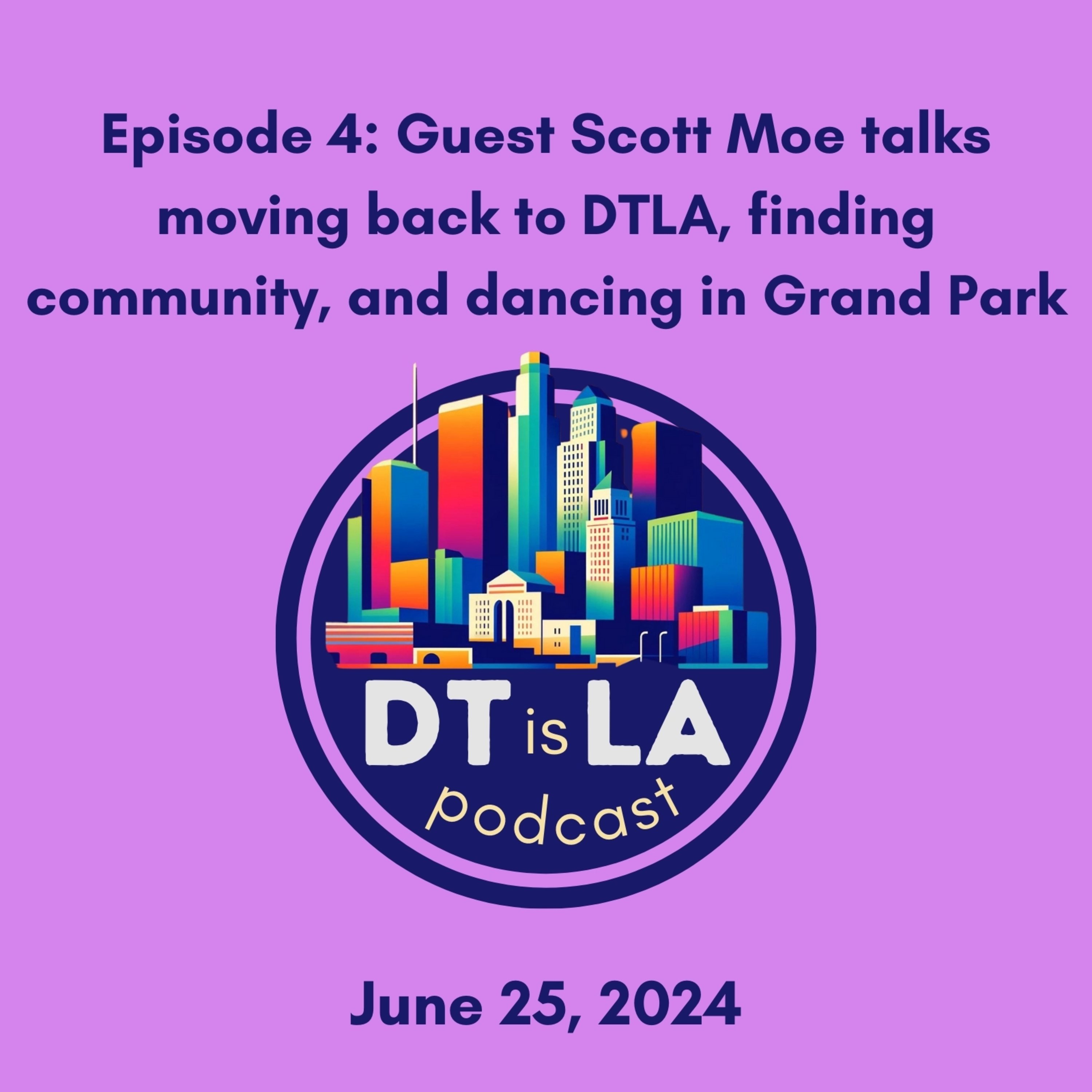 DT is LA - The past, present, and future of Downtown Los Angeles - DTLA