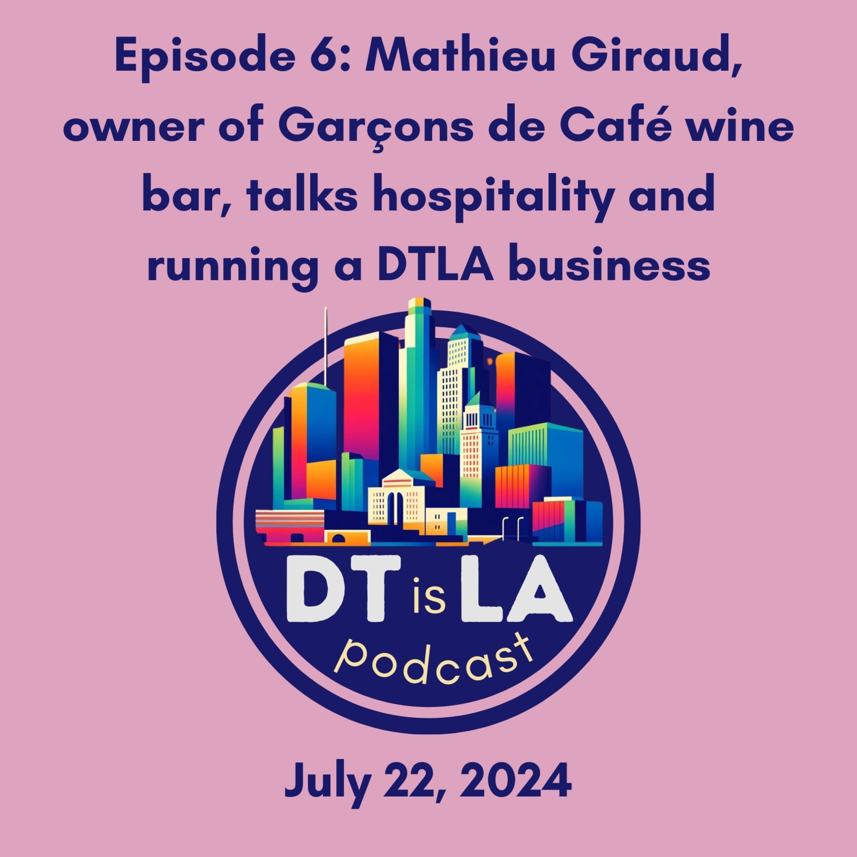 DT is LA - The past, present, and future of Downtown Los Angeles - DTLA