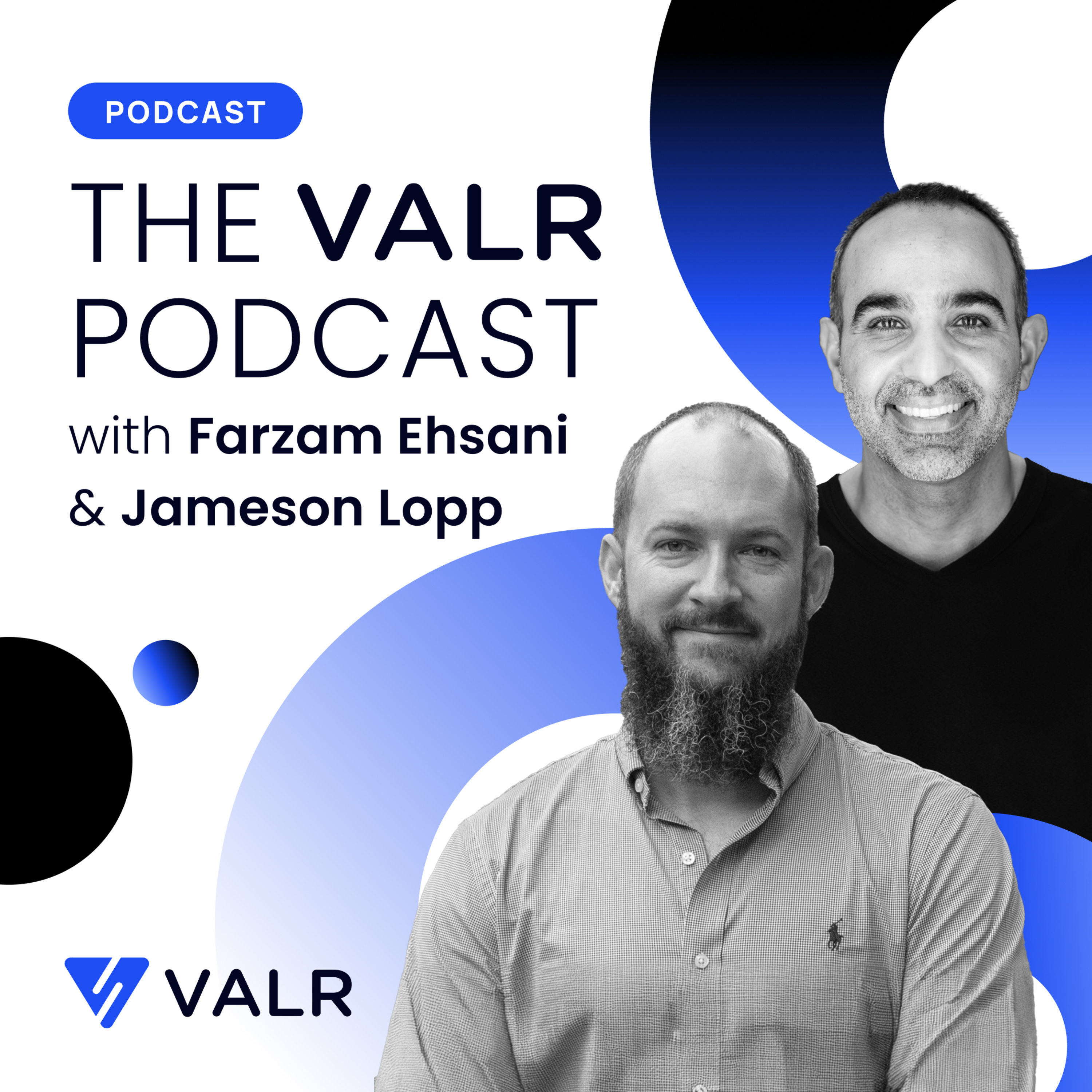 The VALR Podcast with Farzam Ehsani