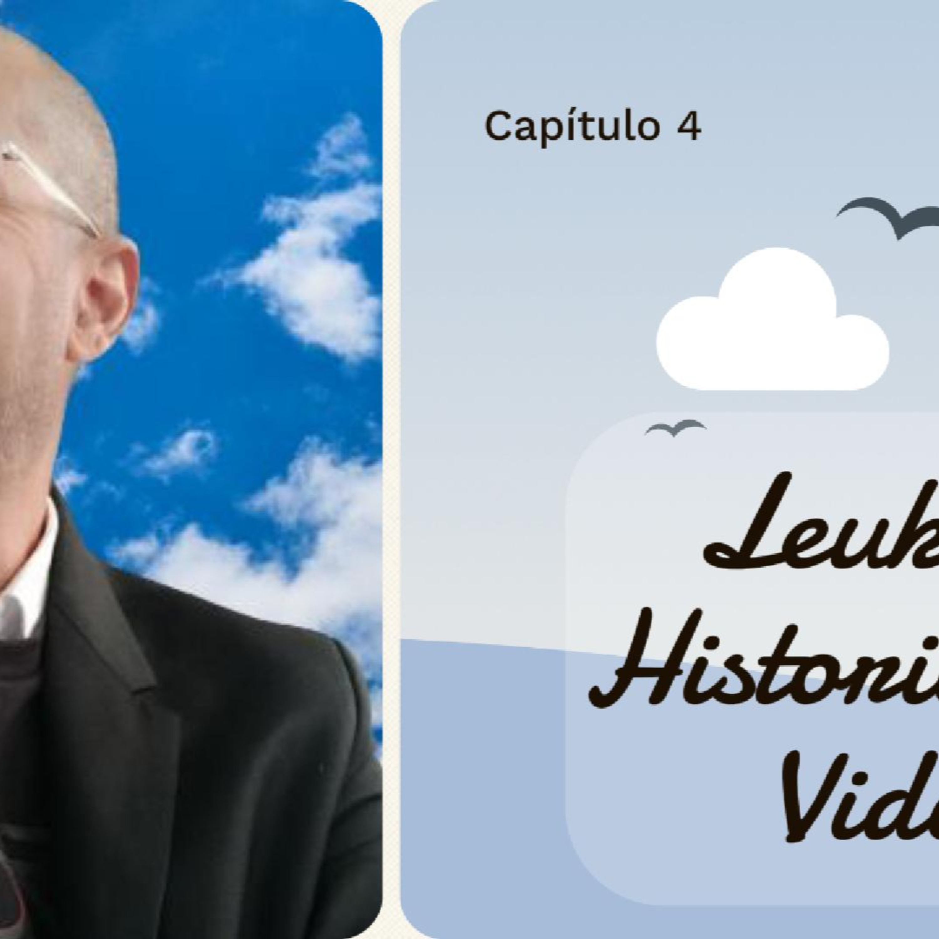Cap 4 Leuky, Historia de vida. Cancer no es igual a muerte episode artwork