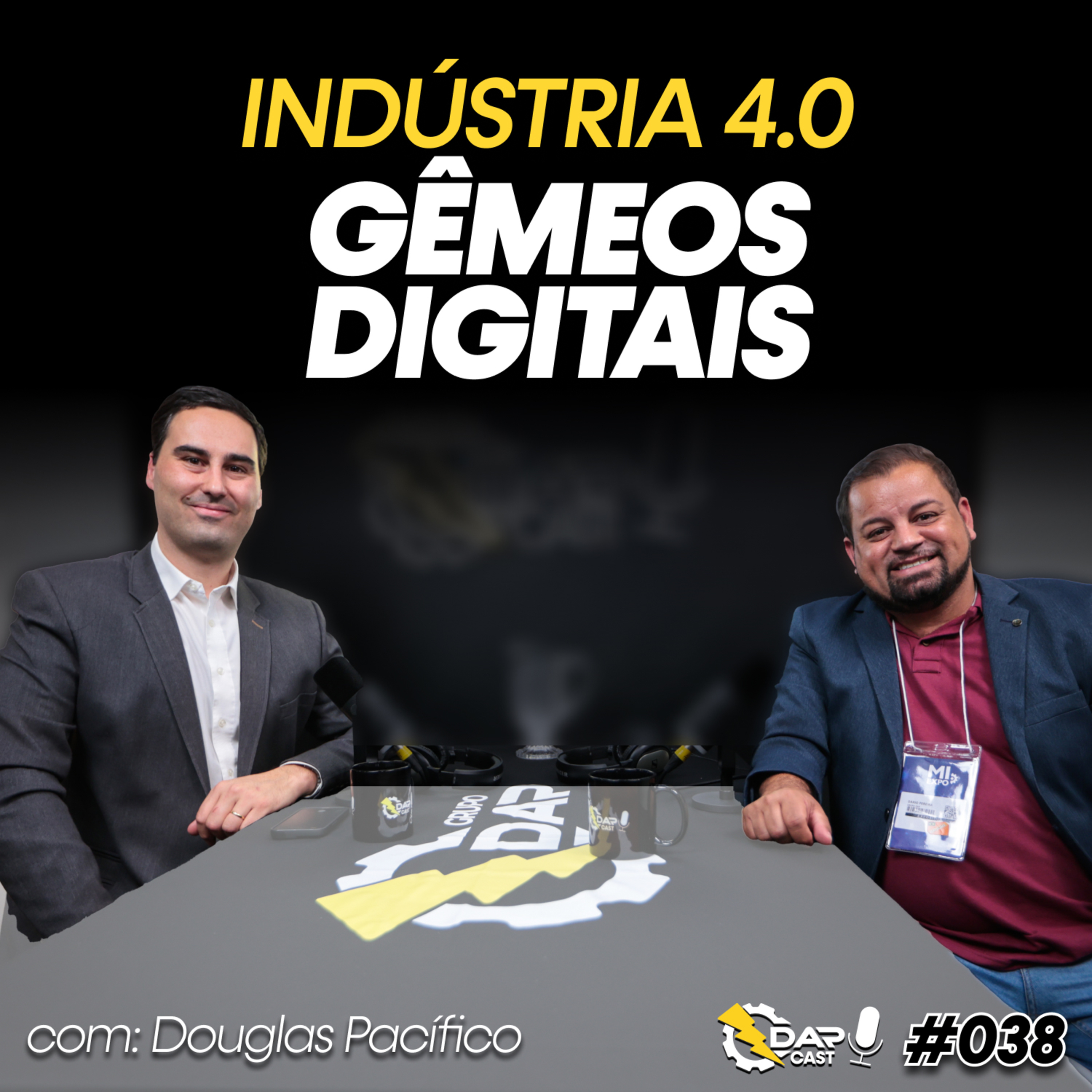 INDÚSTRIA 4.0 GÊMEOS DIGITAIS COM: DOUGLAS PACÍFICO episode artwork
