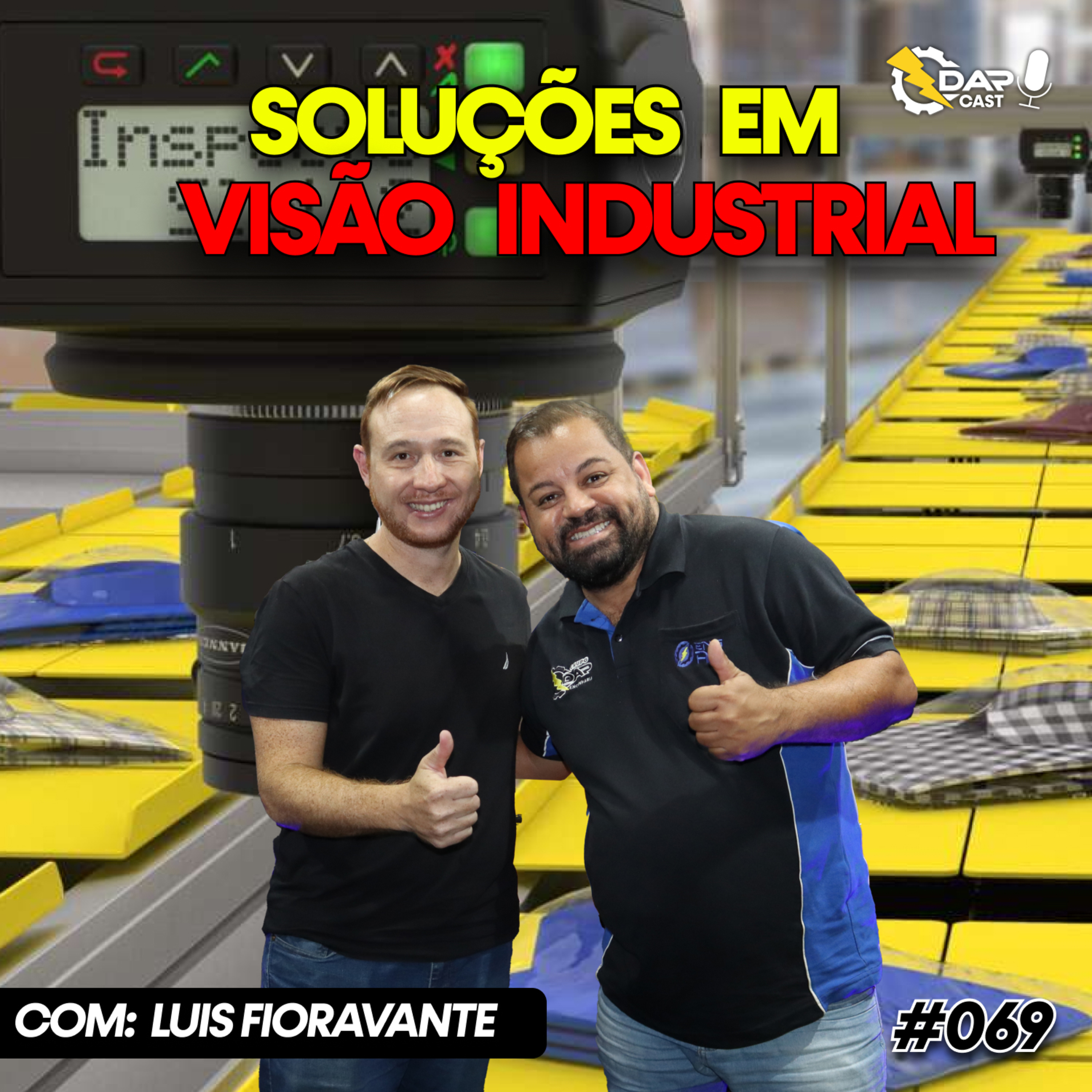 Como funciona o sistema de visão industrial na prática | DAPCAST #69 episode artwork
