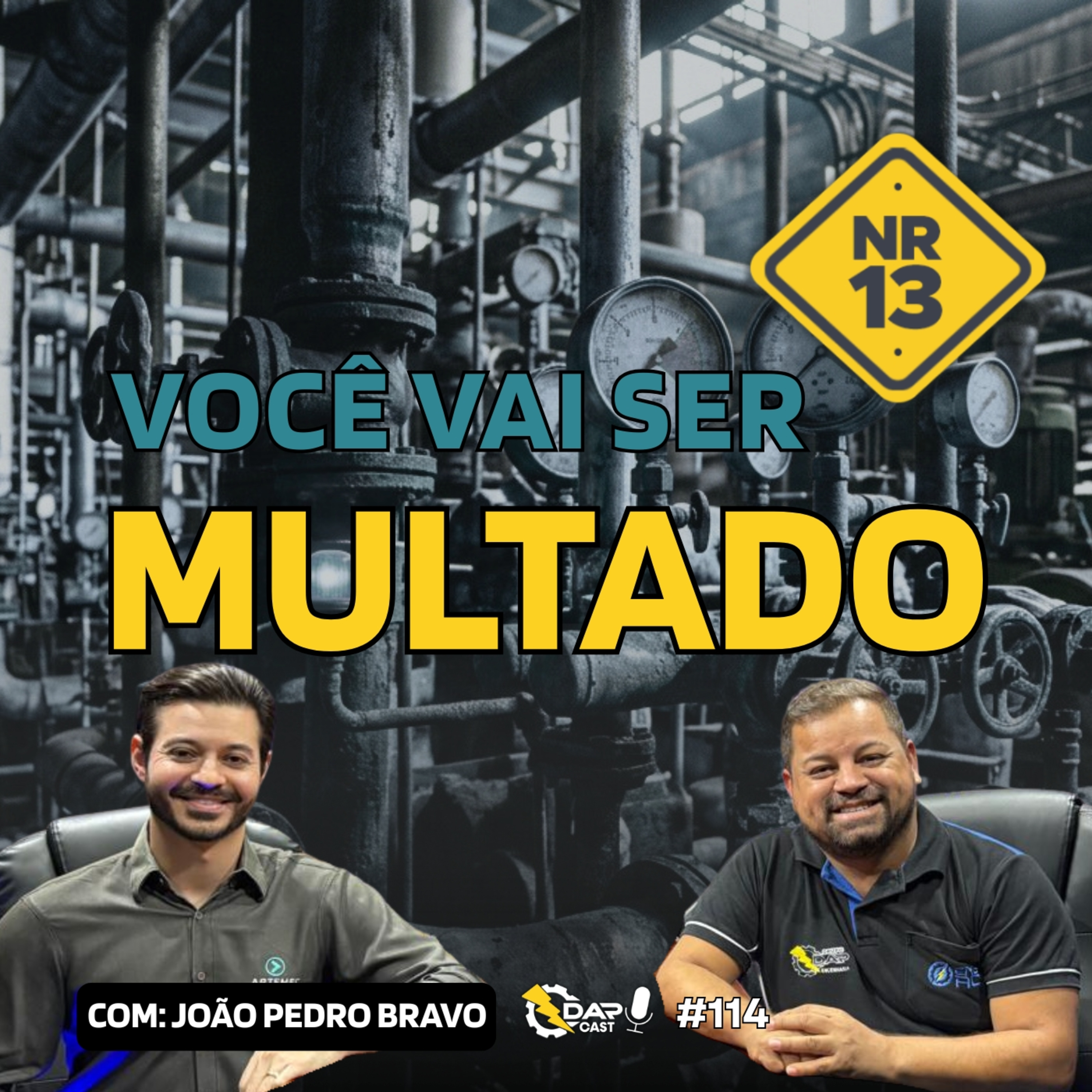 Como aplicar NR 13 de forma prática no dia a dia | DAPCAST #114 episode artwork