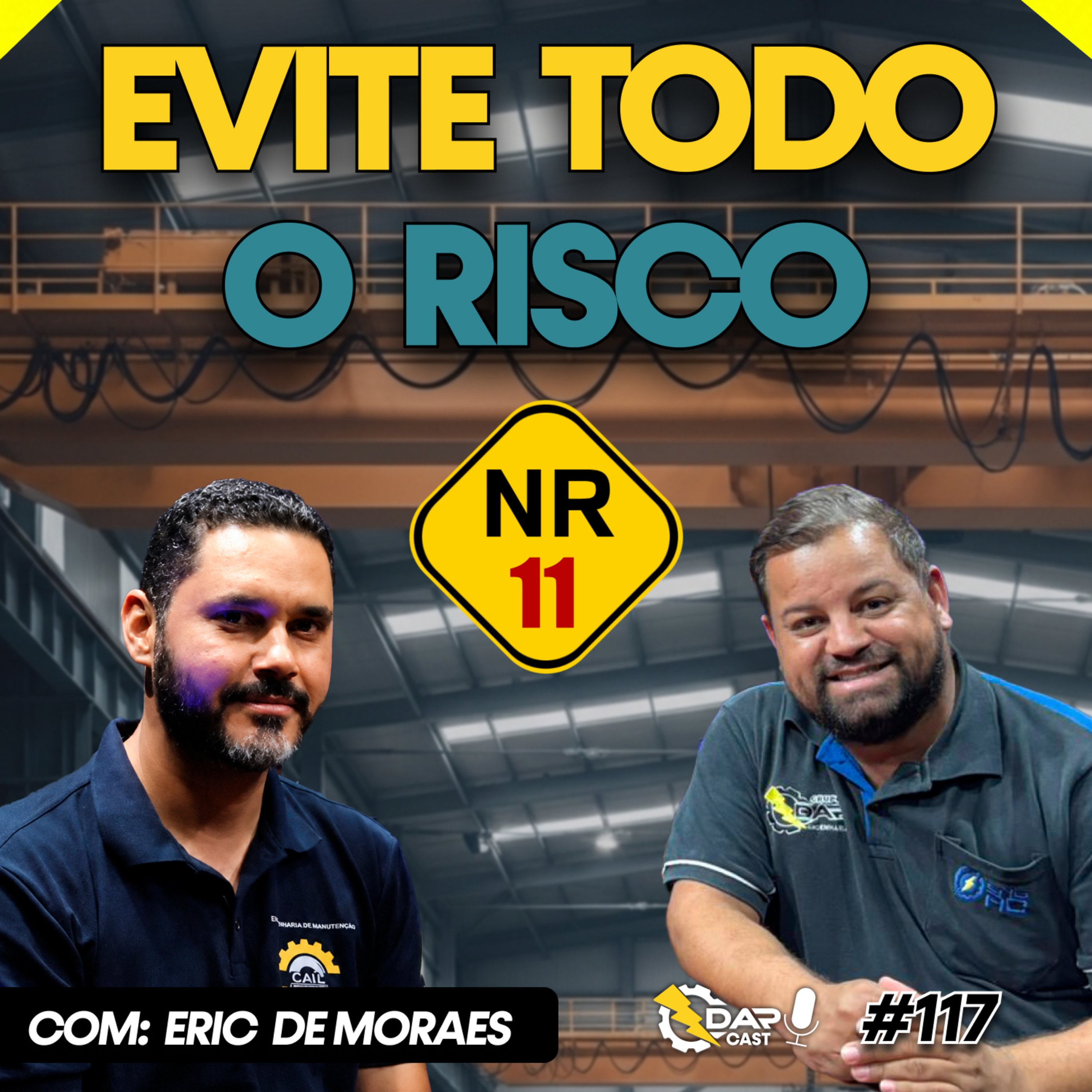 Como aplicar NR 11 da forma certa na prática | DAPCAST #117 episode artwork