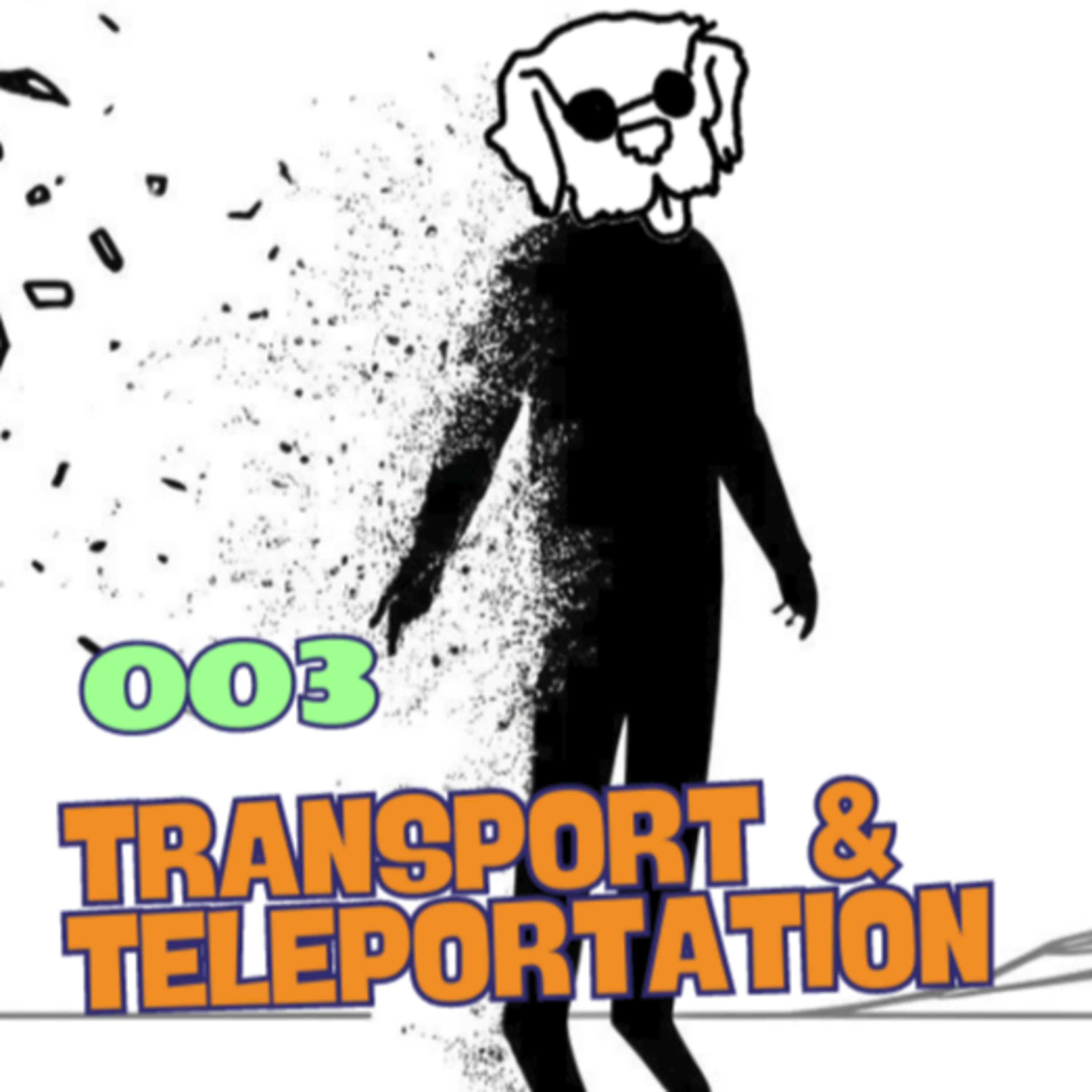 #03: Transport & Teleportation episode artwork