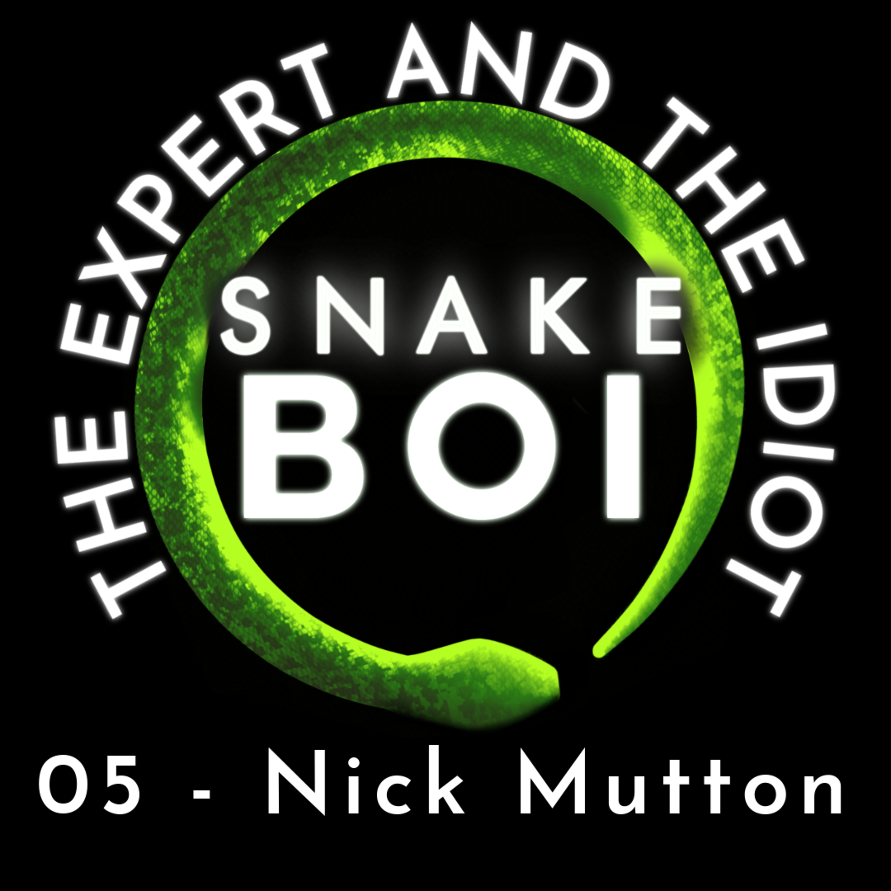 05 - Nick Mutton of Inland Reptile - The Expert and The Idiot - A Reptile Podcast episode artwork