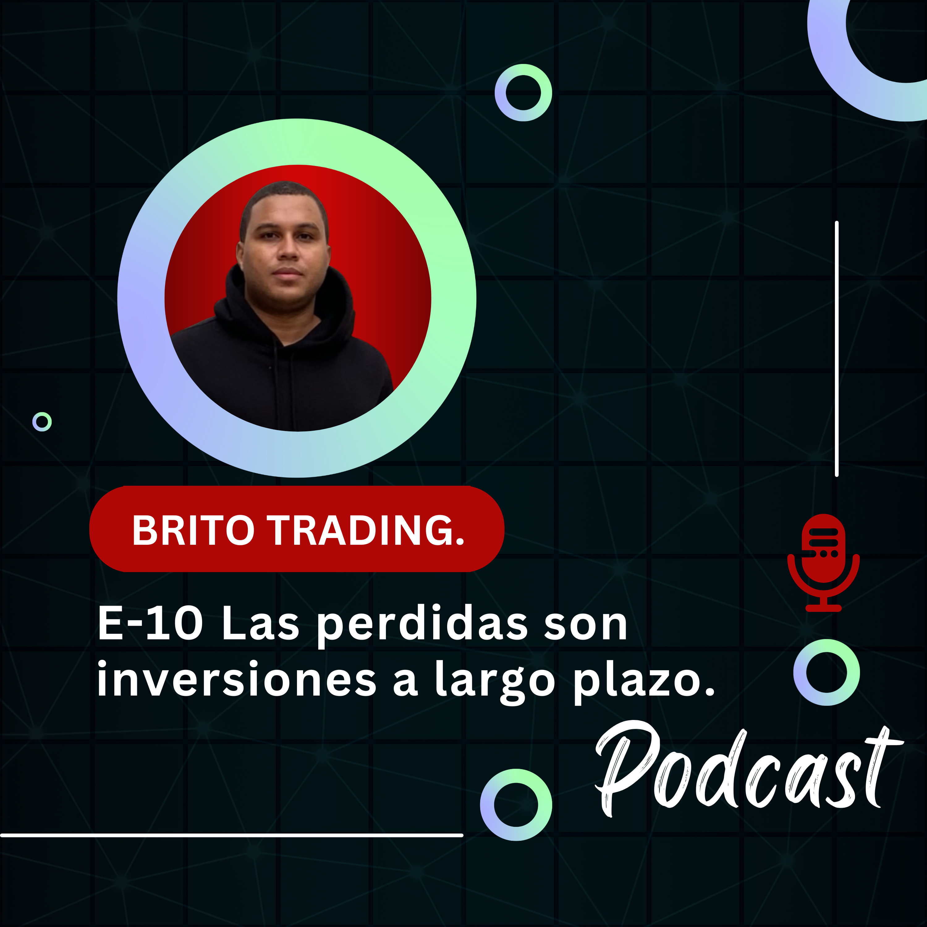 E-10 Las pérdidas son inversiones a largo plazo. episode artwork