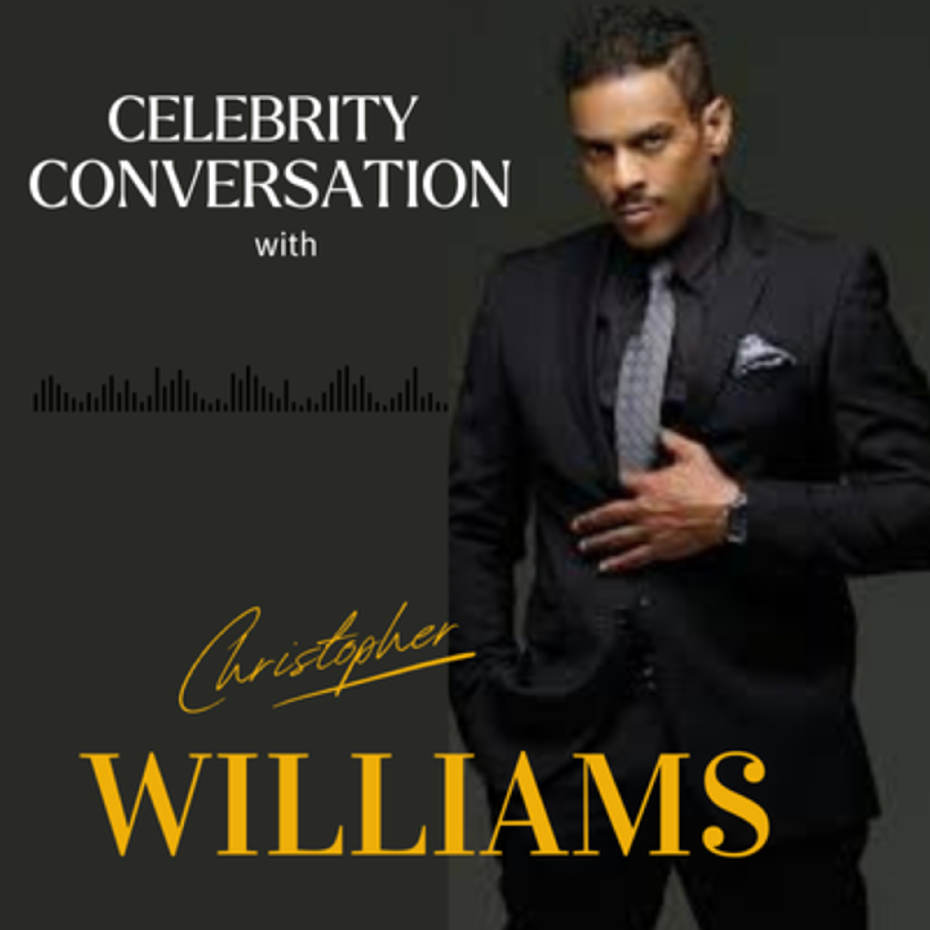 Season 2, Episode 9: Celebrity Conversation with Christopher Williams episode artwork